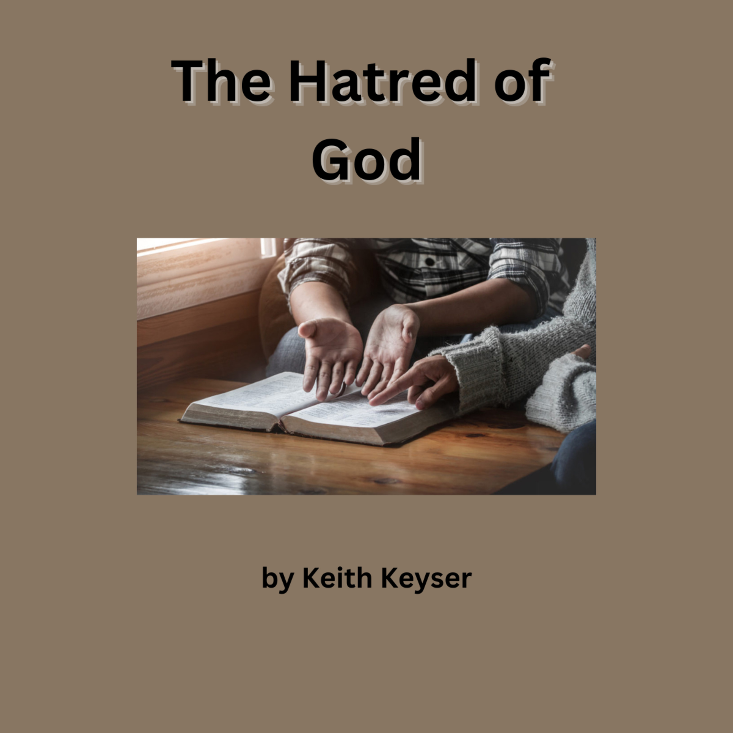 The Hated of God, by Keith Keyser episode artwork