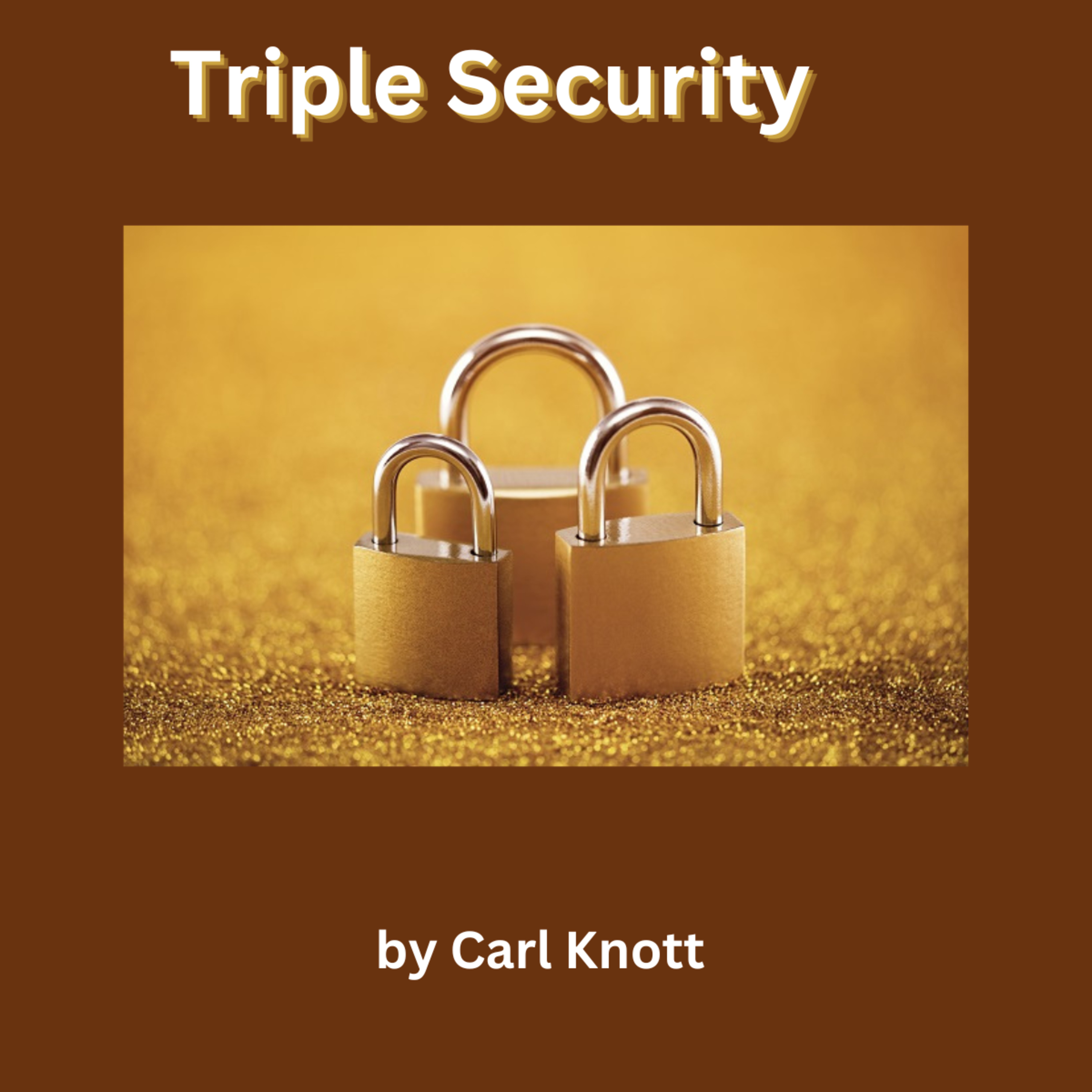 Triple Security, by Carl Knott episode artwork
