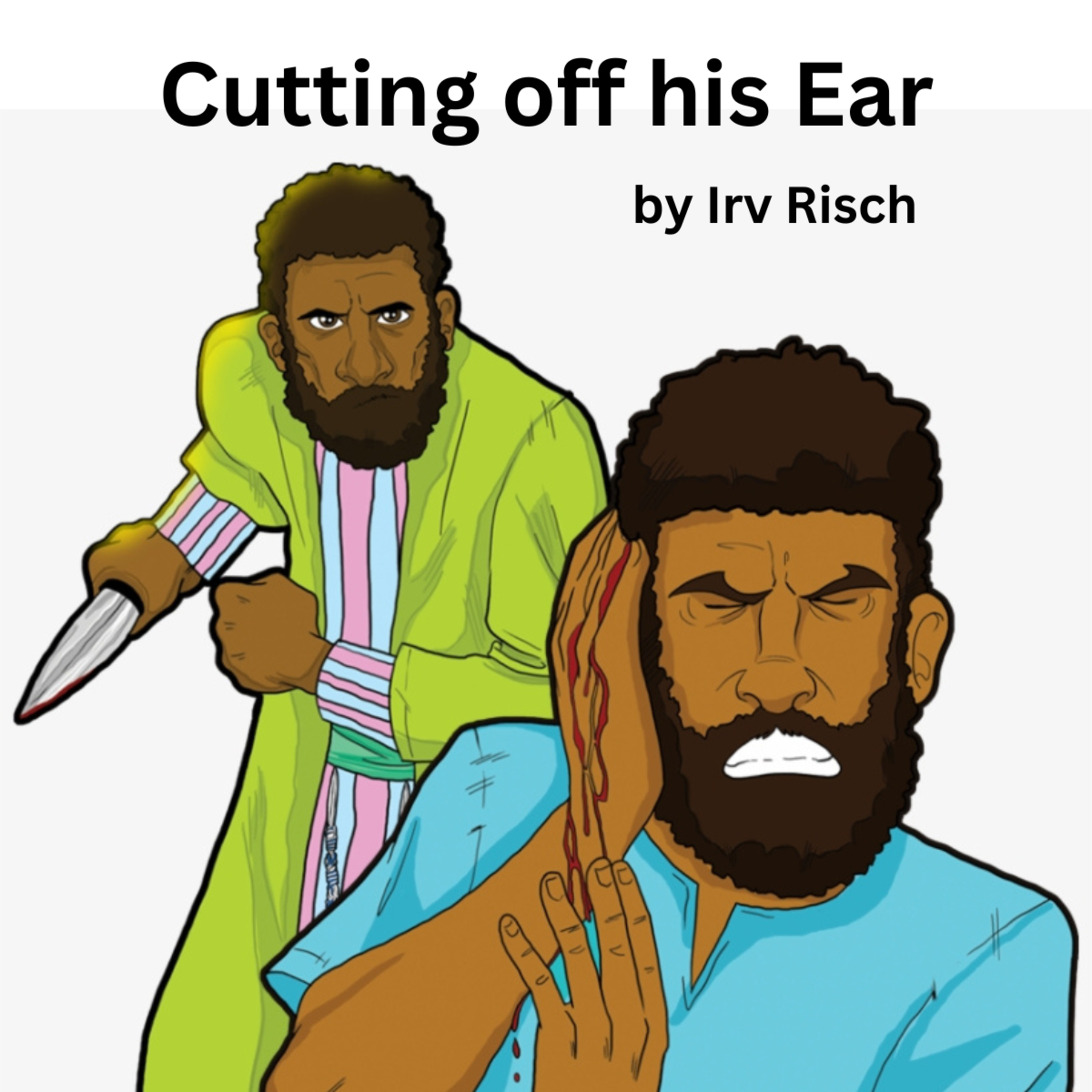 Cutting Off His Ear, by Irv Risch episode artwork