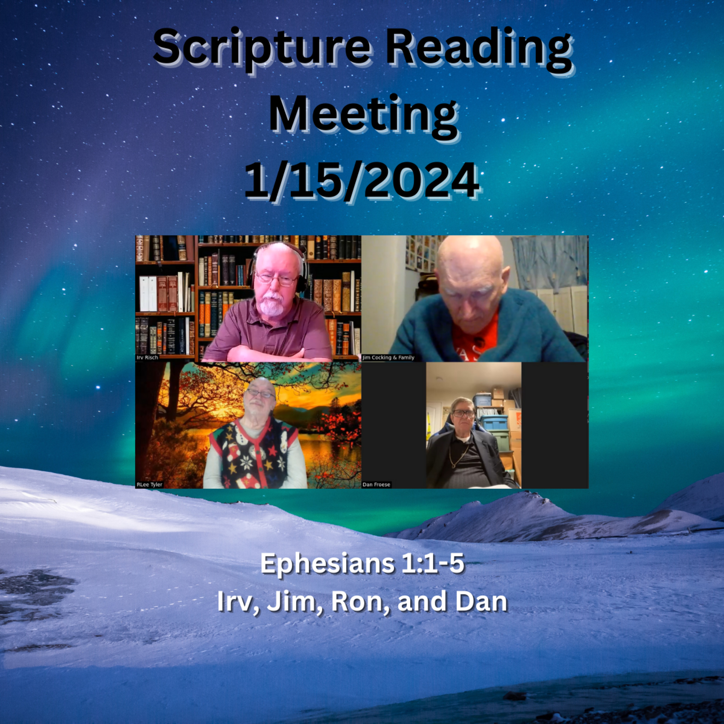 Scripture Reading 1-15-12024, Ephesians 1:1-5
