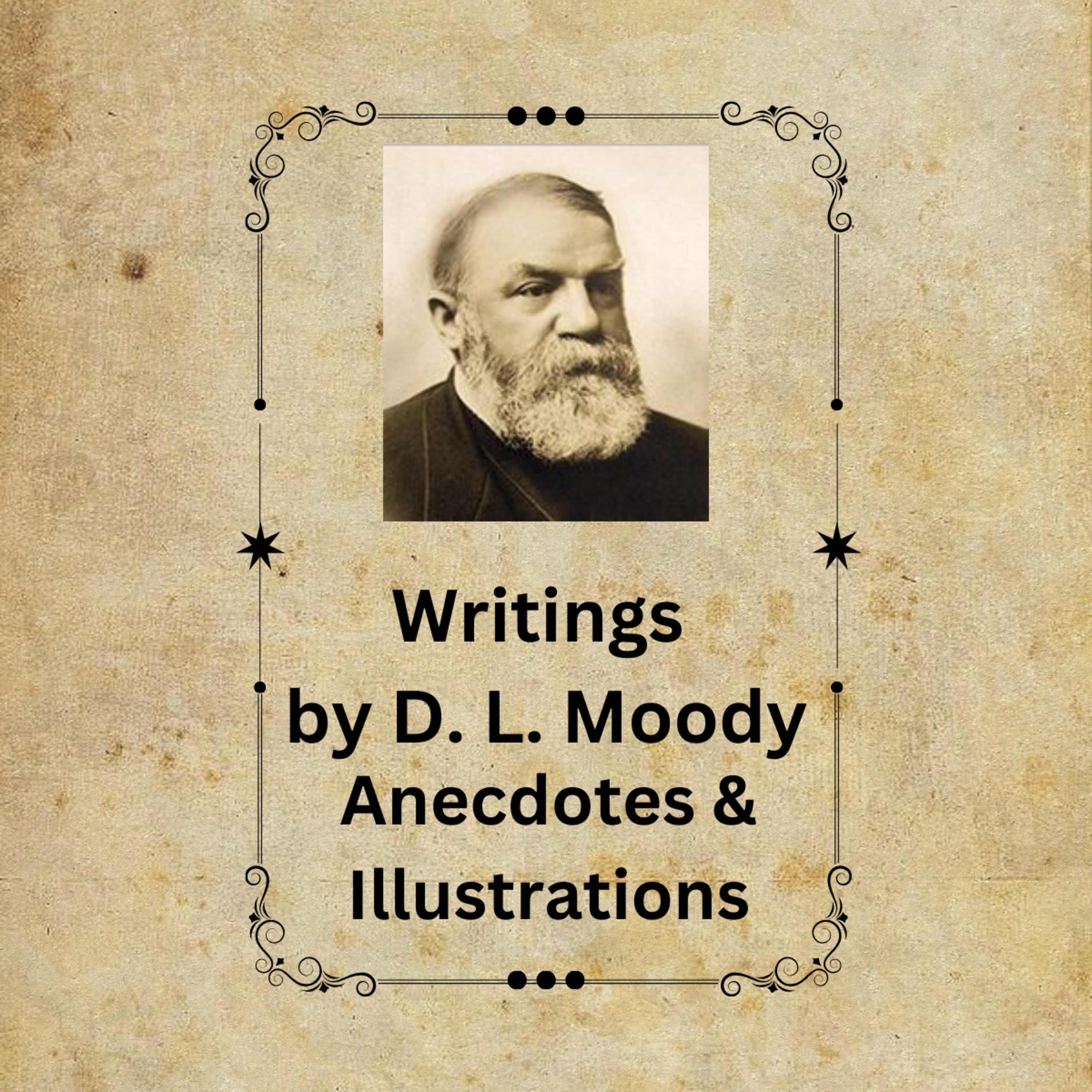 Anecdotes & Illustrations, by D L Moody episode artwork