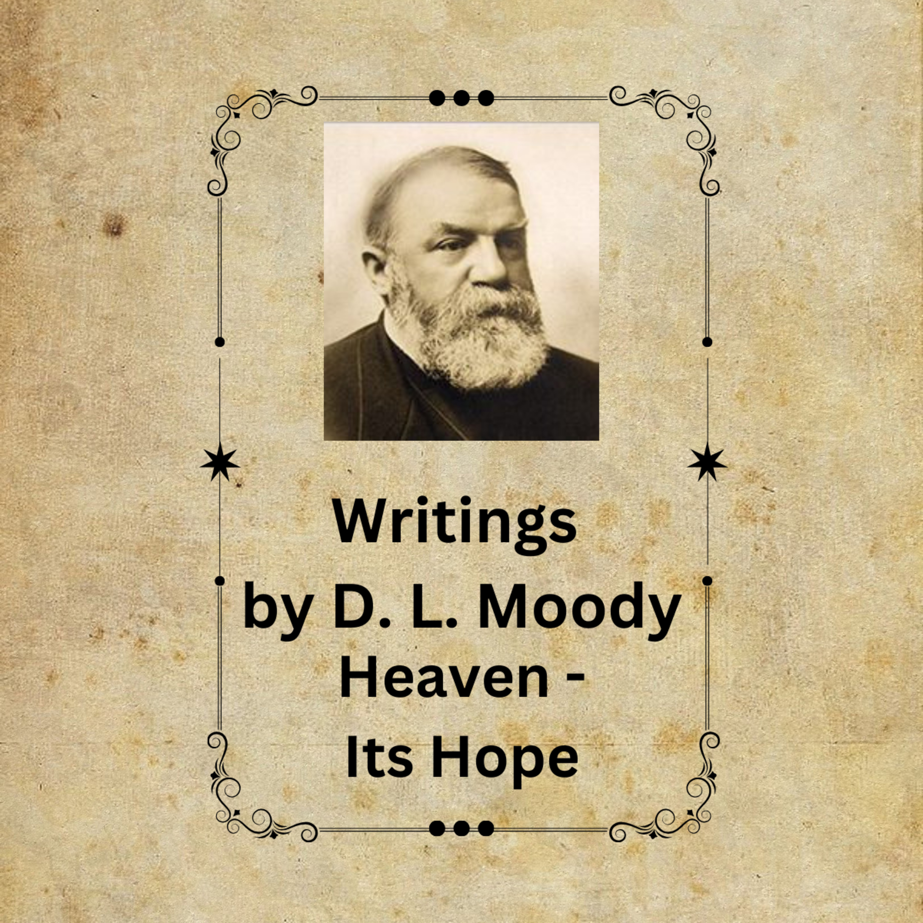 Heaven - Its Hope, by D L Moody episode artwork