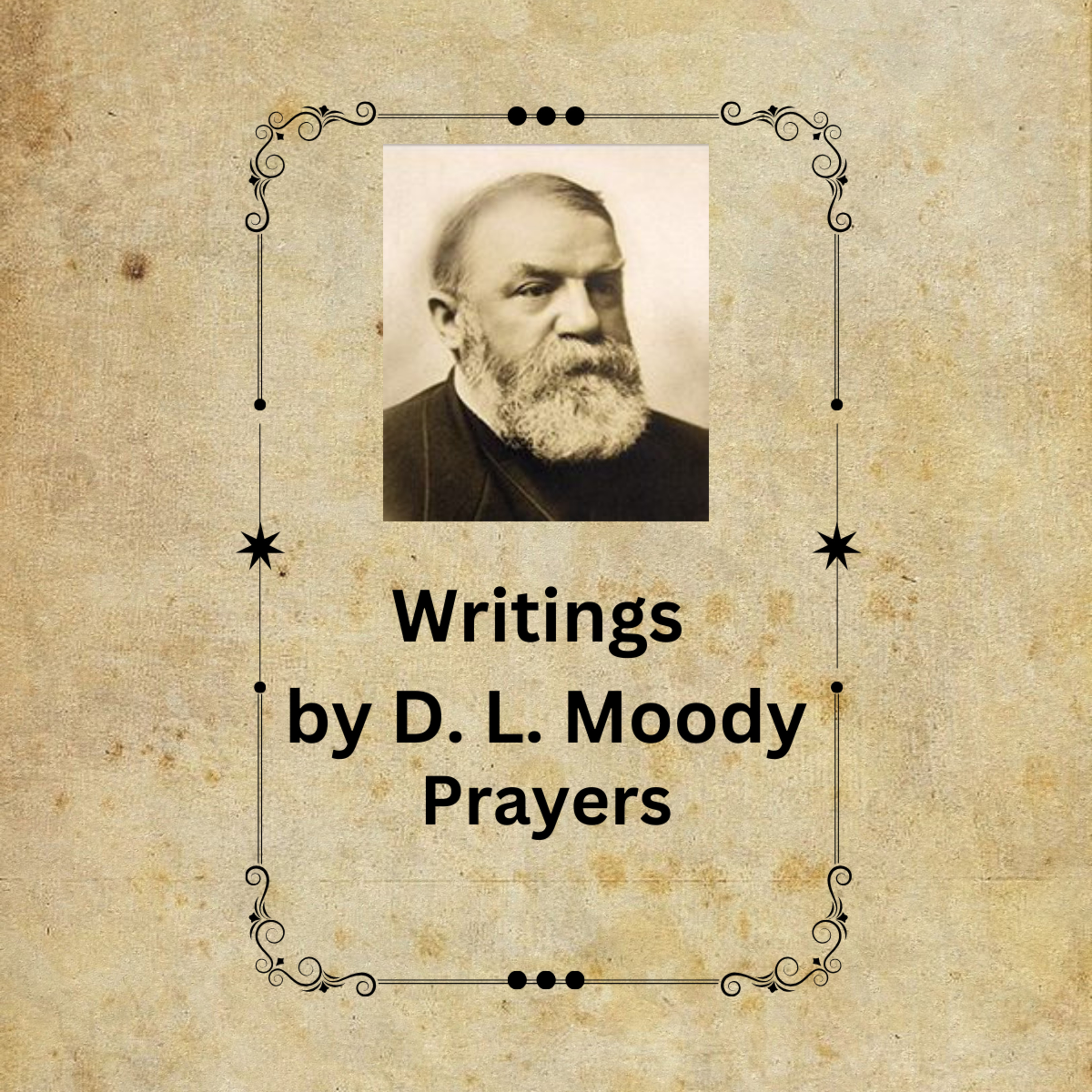 Prayers, by D L Moody episode artwork