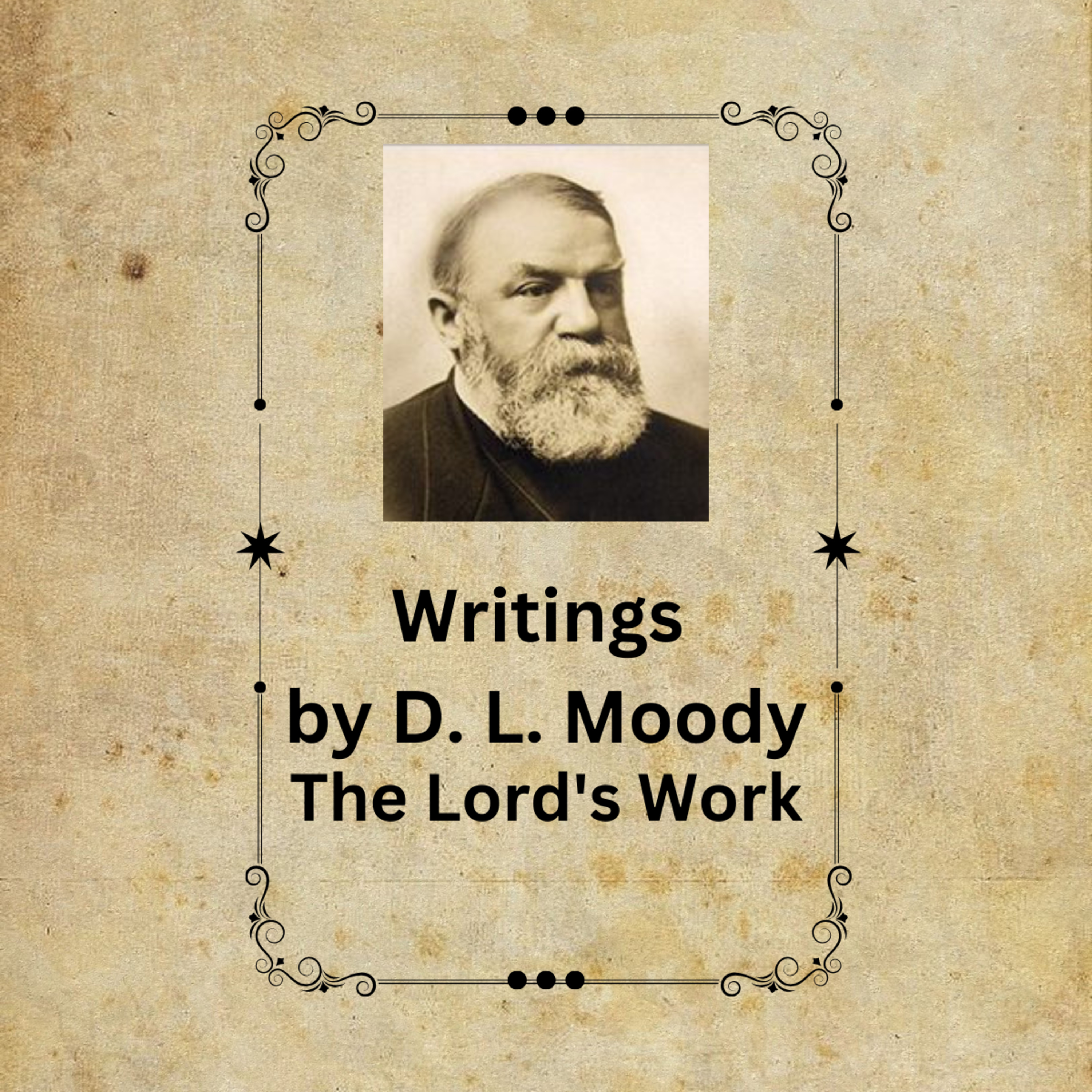 The Lord's Work, By D L Moody episode artwork