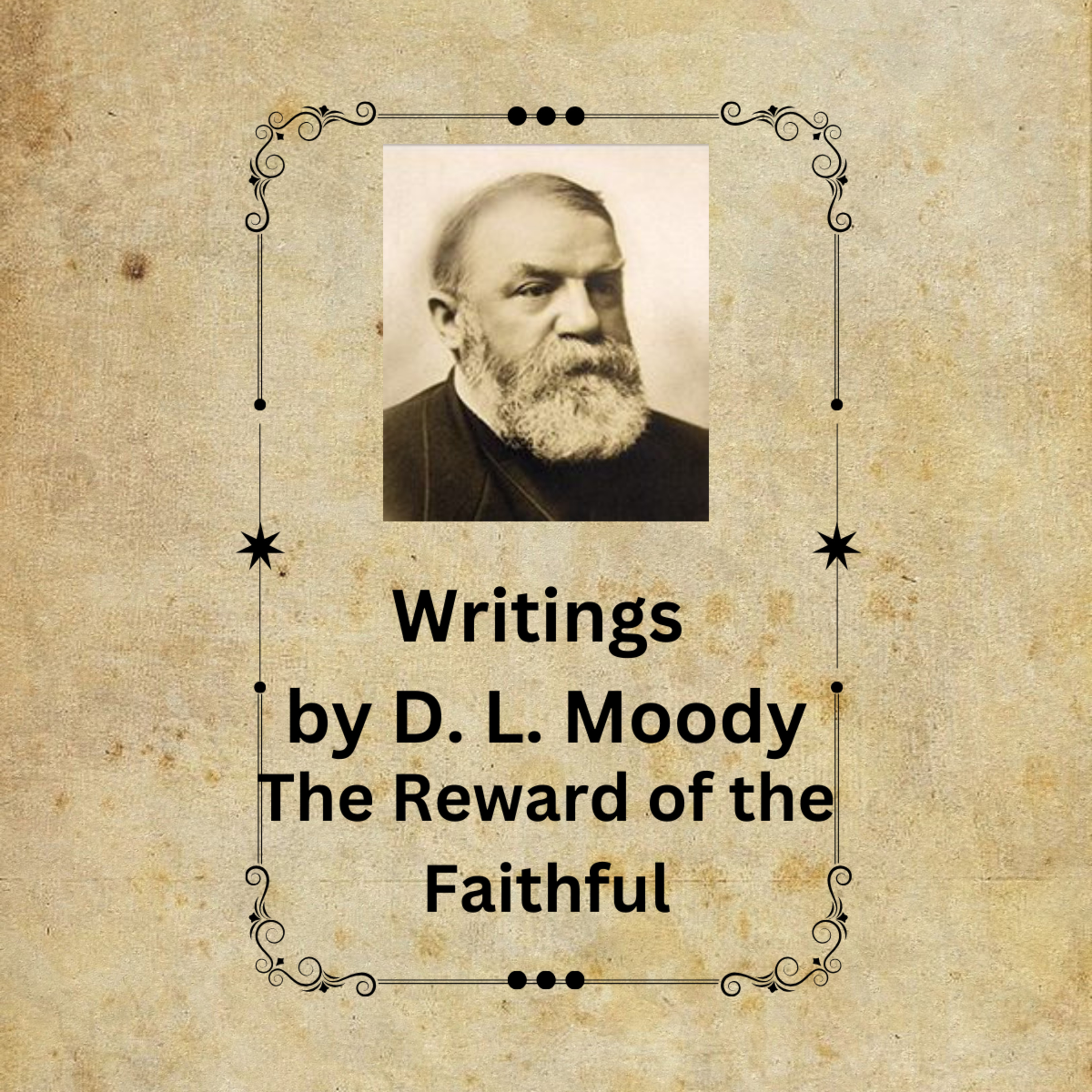 The Reward of the Faithful, By D L Moody episode artwork