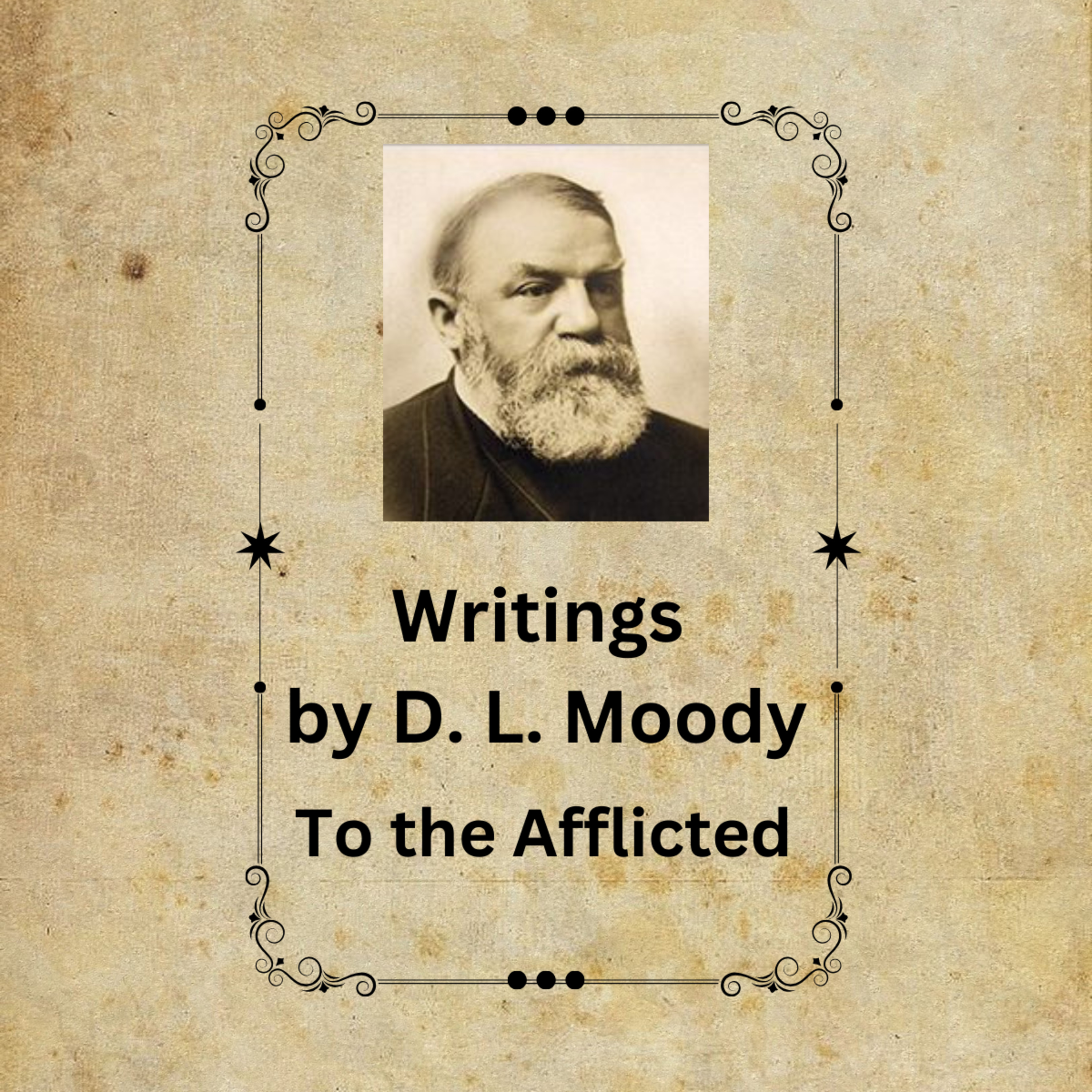 To the Afflicted, By D L Moody episode artwork