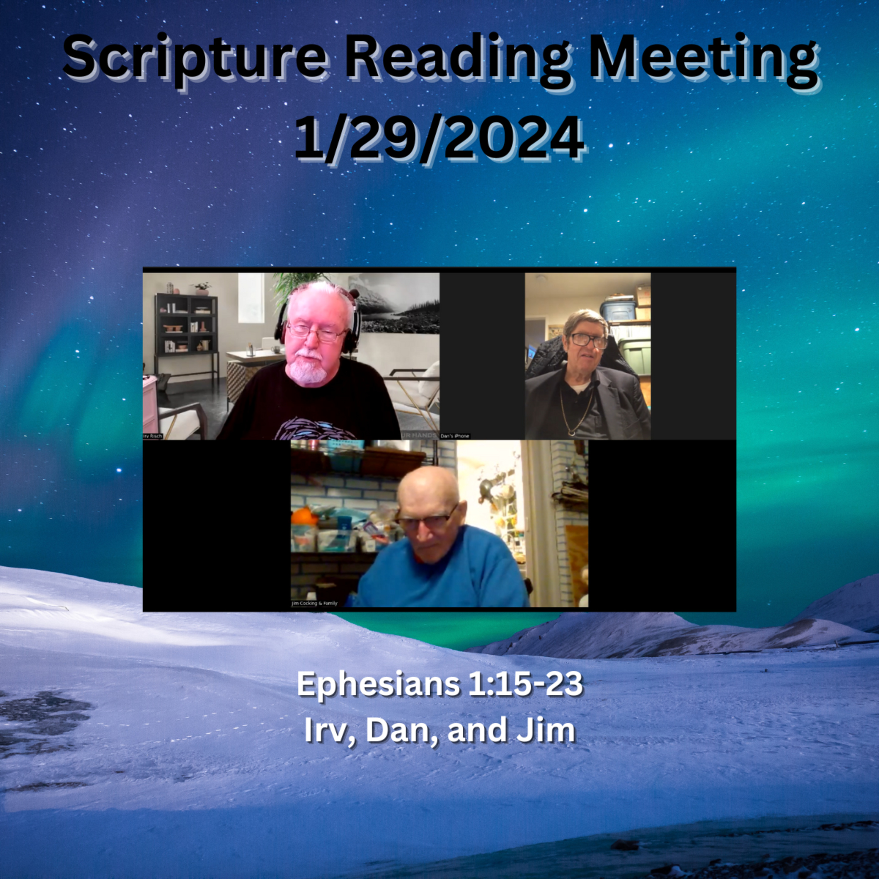 Scripture Reading Meeting 1 29 2024 Ephesians 1:15 23