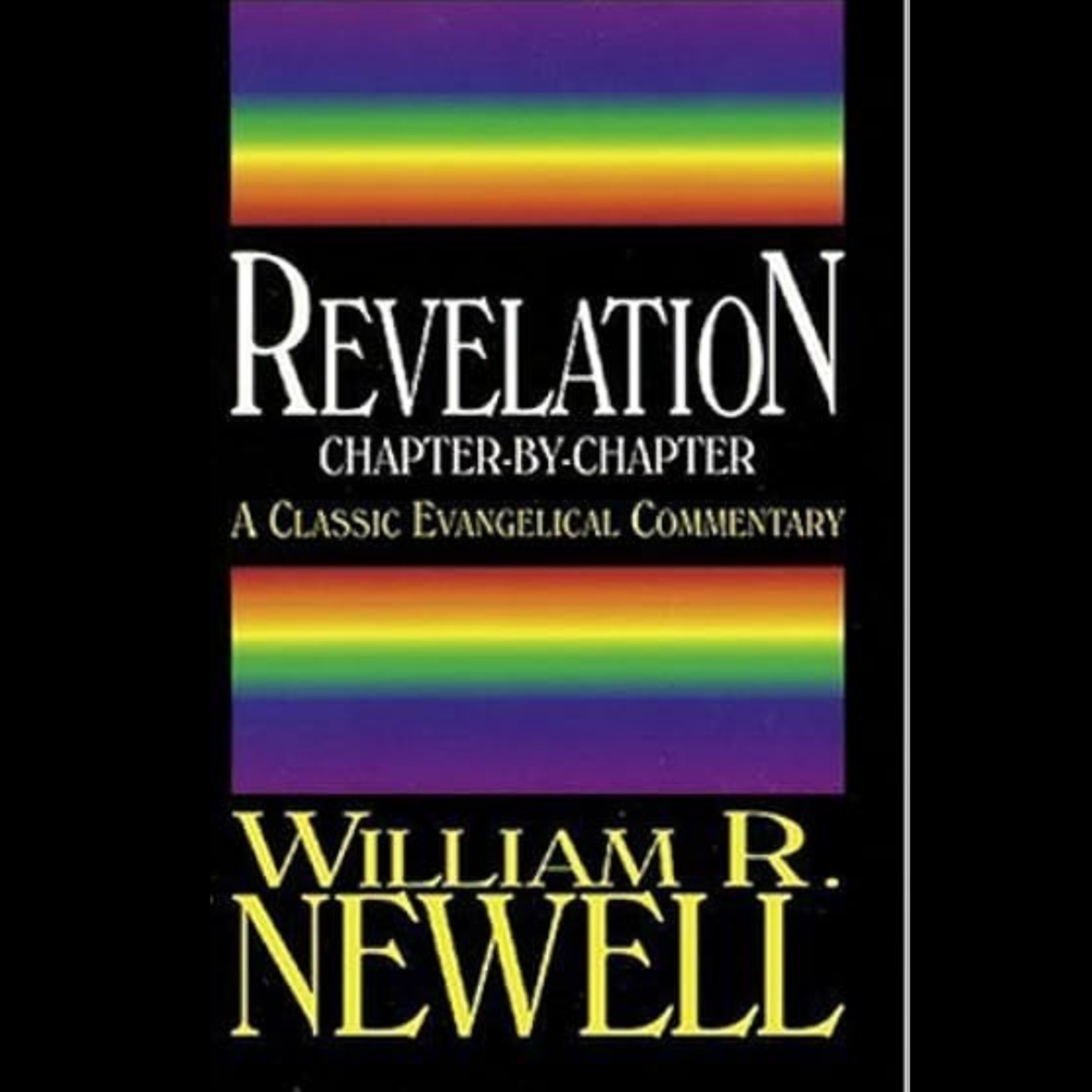Revelation, A Complete Commentary, by William R Newell, Part 1, Judgment, Chapter 12 episode artwork