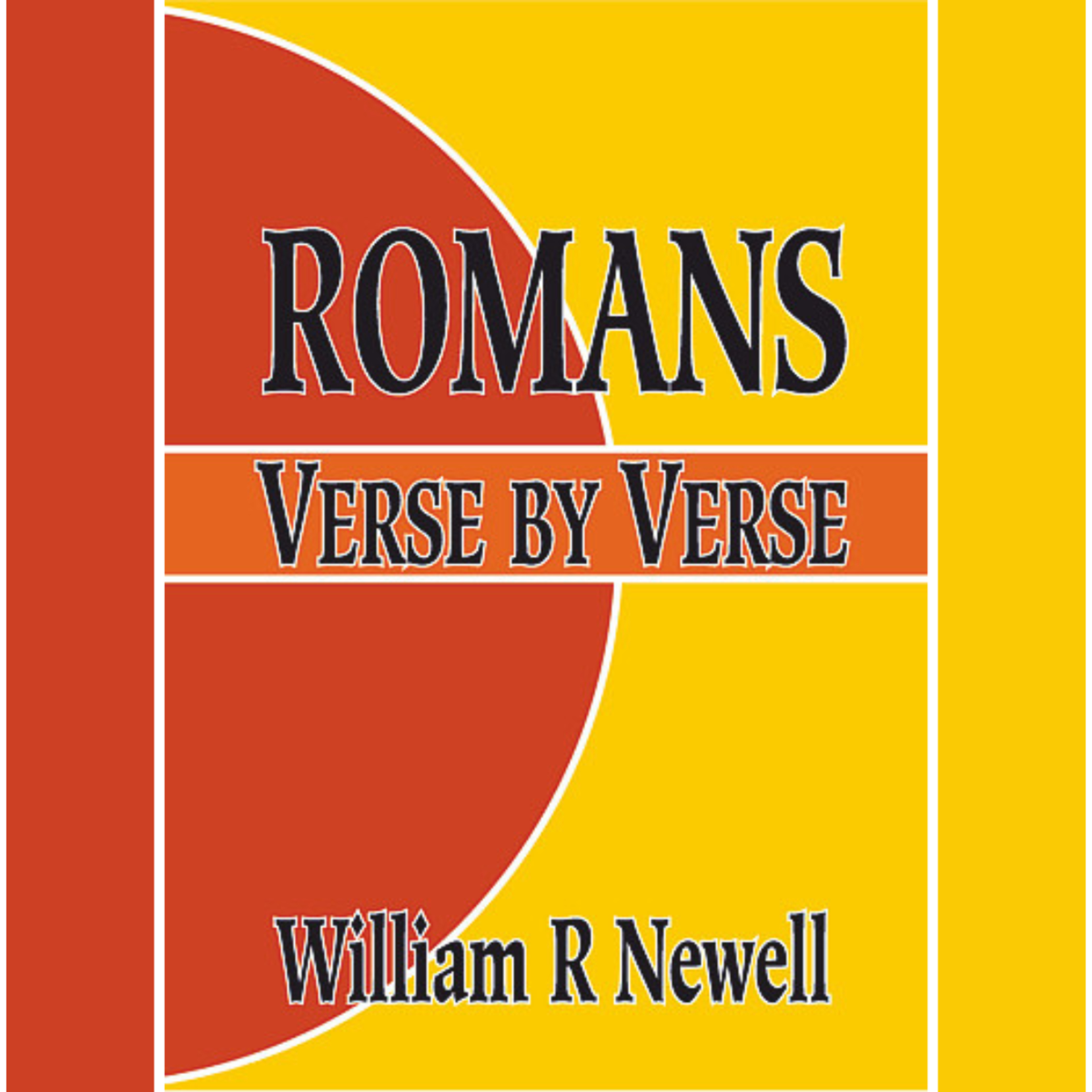Romans, by William R. Newell, Chapter 5, Part 2