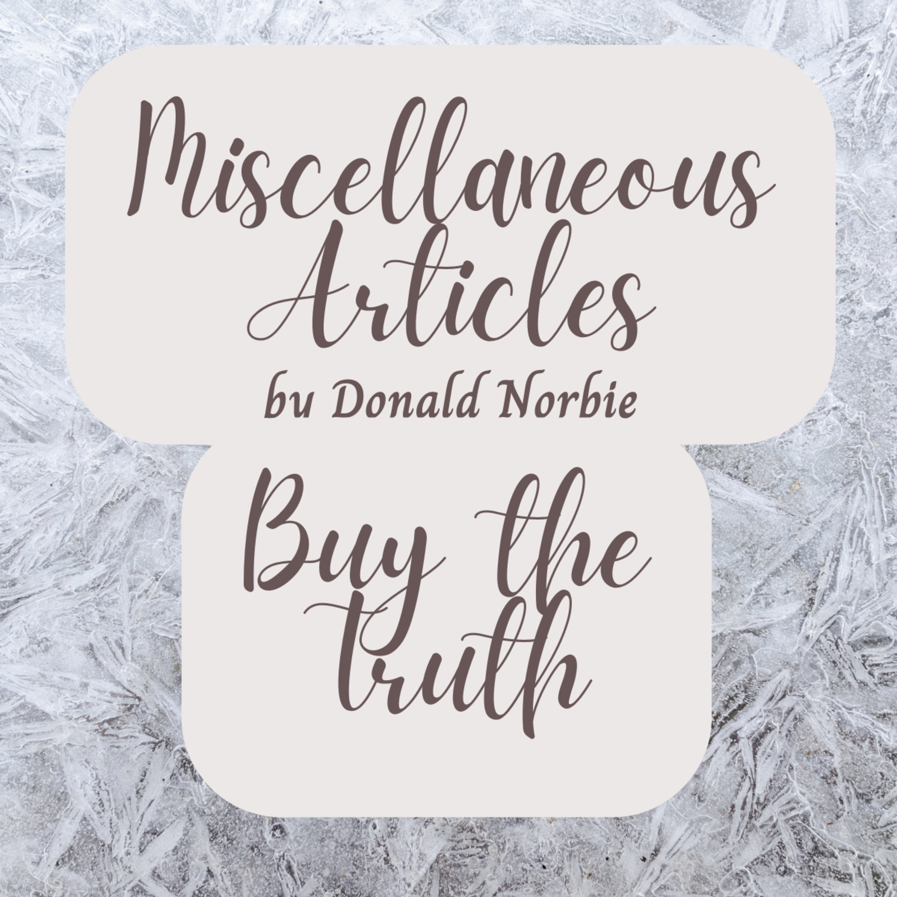 Miscellaneous Articles by Donald Norbie, Buy the Truth. episode artwork