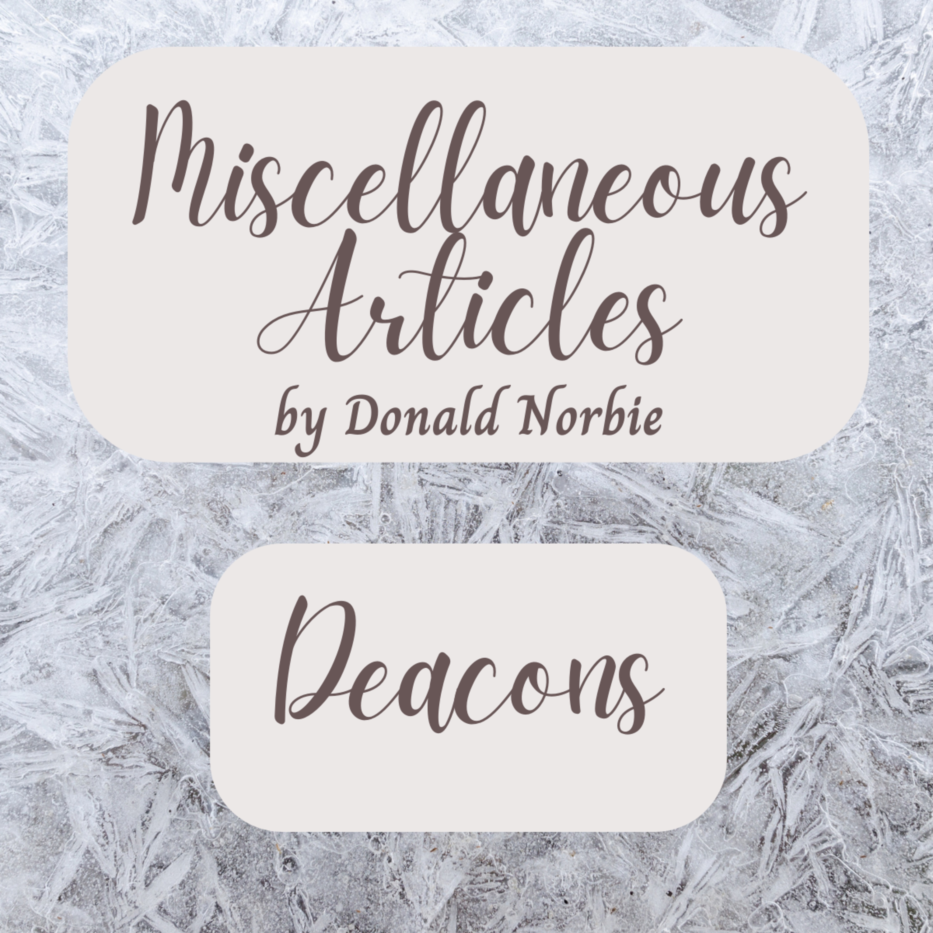 Miscellaneous Articles by Donald Norbie, Deacons. episode artwork