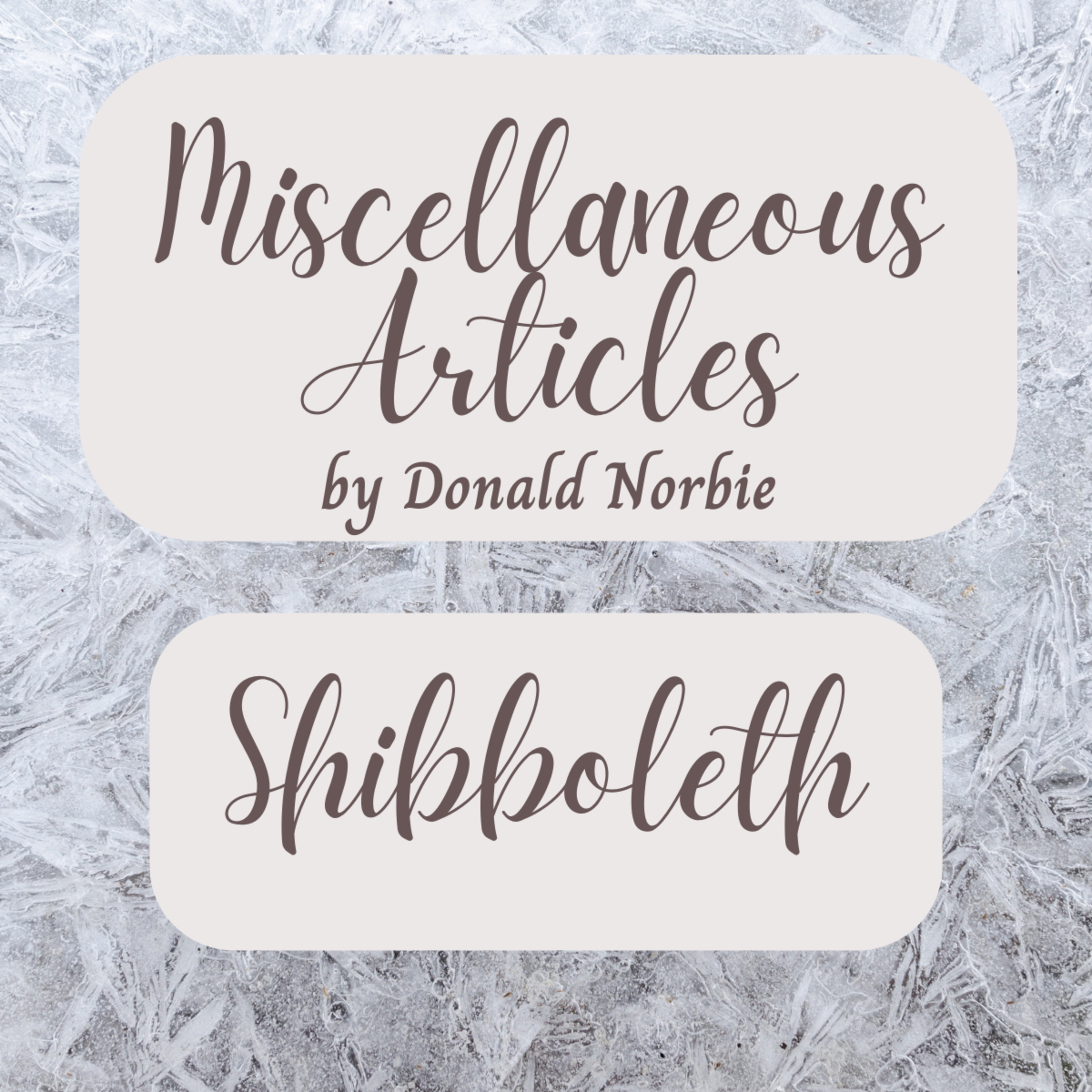 Miscellaneous Articles by Donald Norbie, Shibboleth. episode artwork