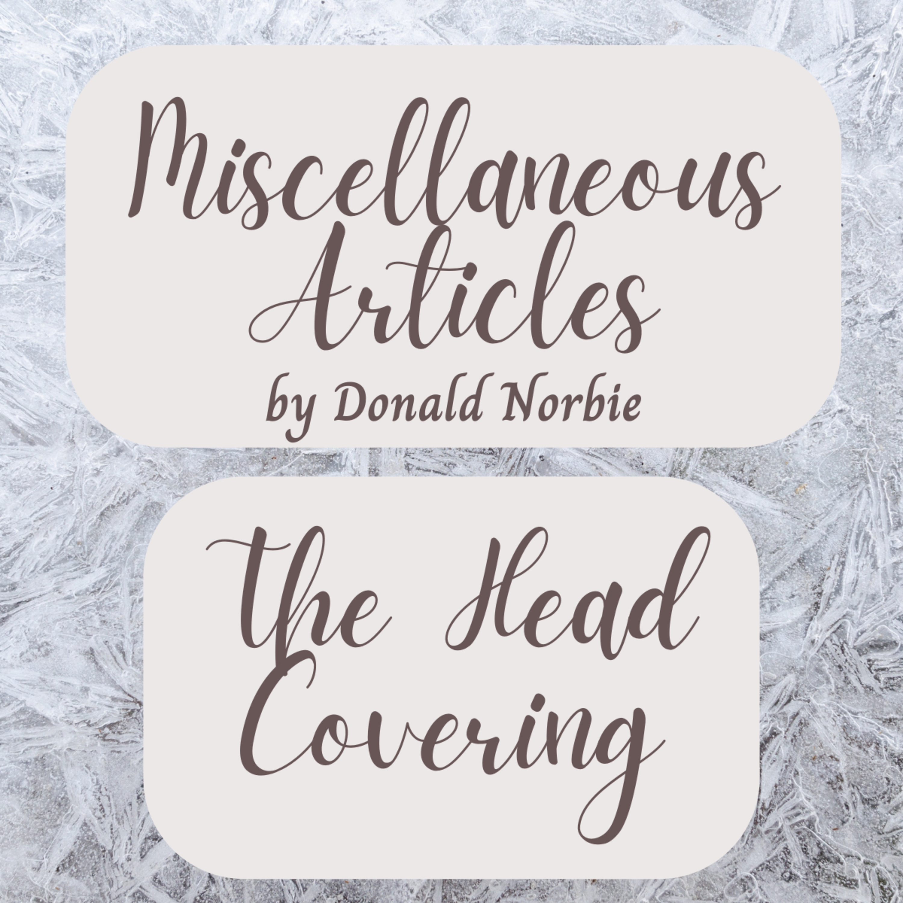 Miscellaneous Articles by Donald Norbie, The Head Covering. episode artwork