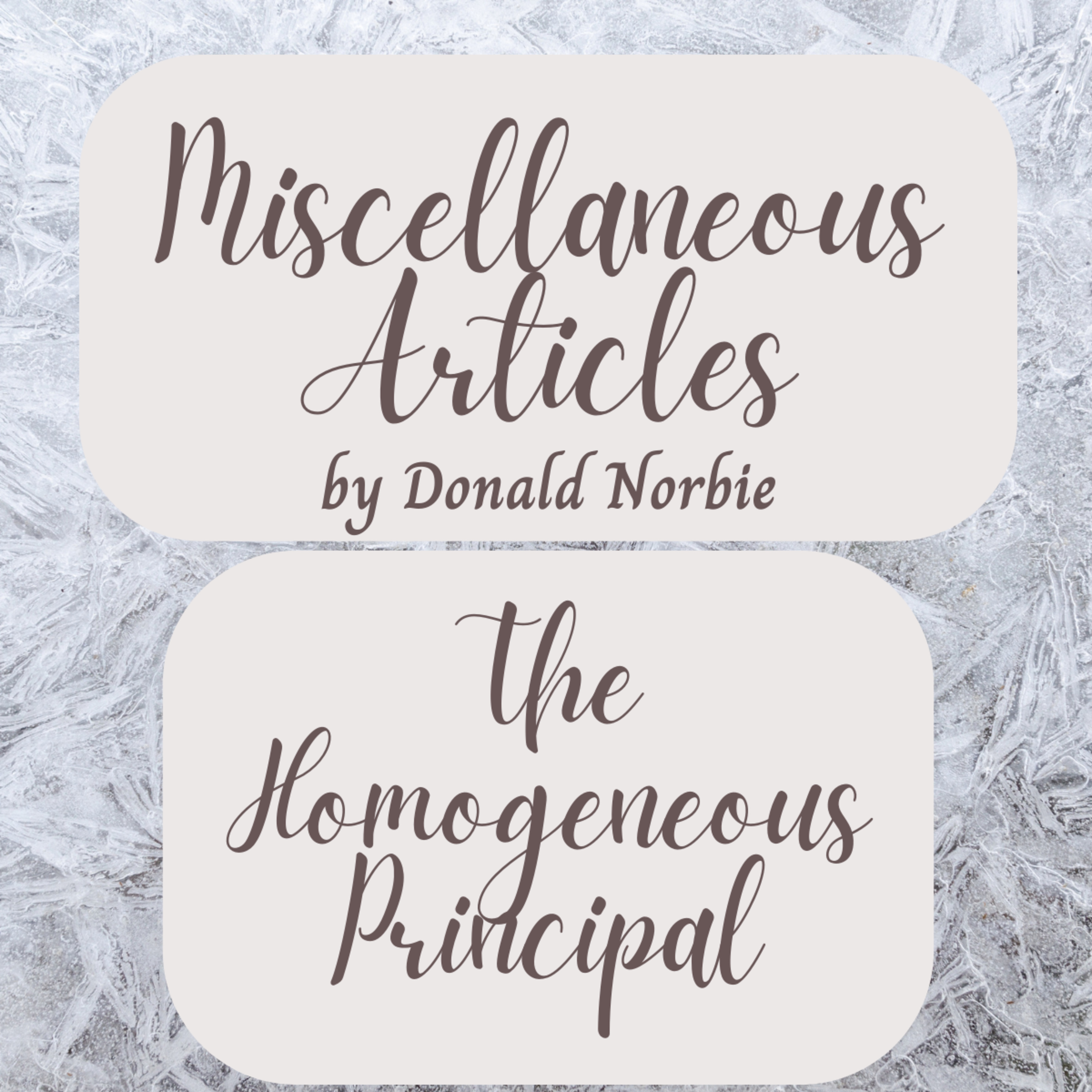 Miscellaneous Articles by Donald Norbie, The Homogeneous Principal episode artwork