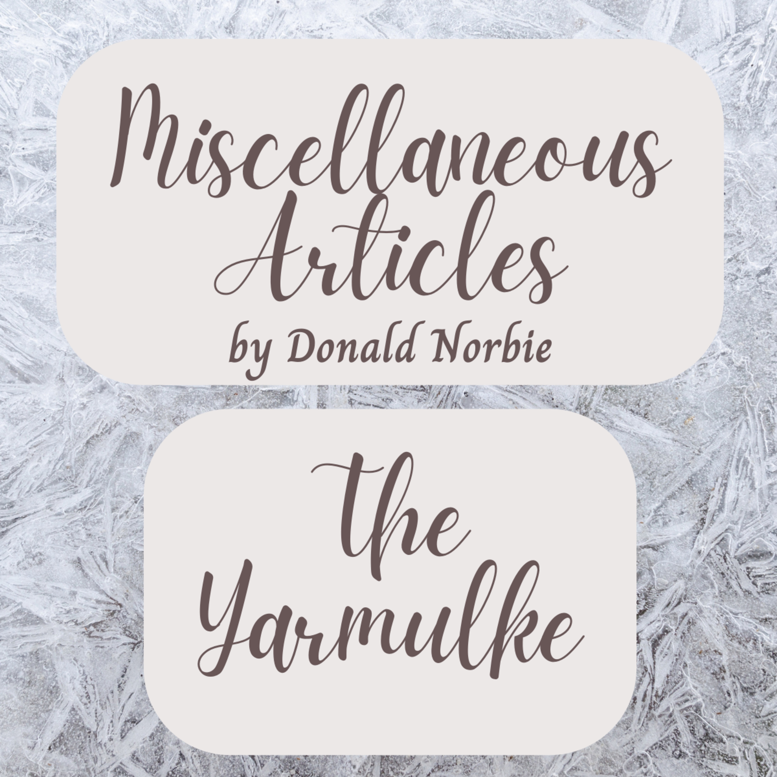 Miscellaneous Articles by Donald Norbie, The Yarmulke. episode artwork