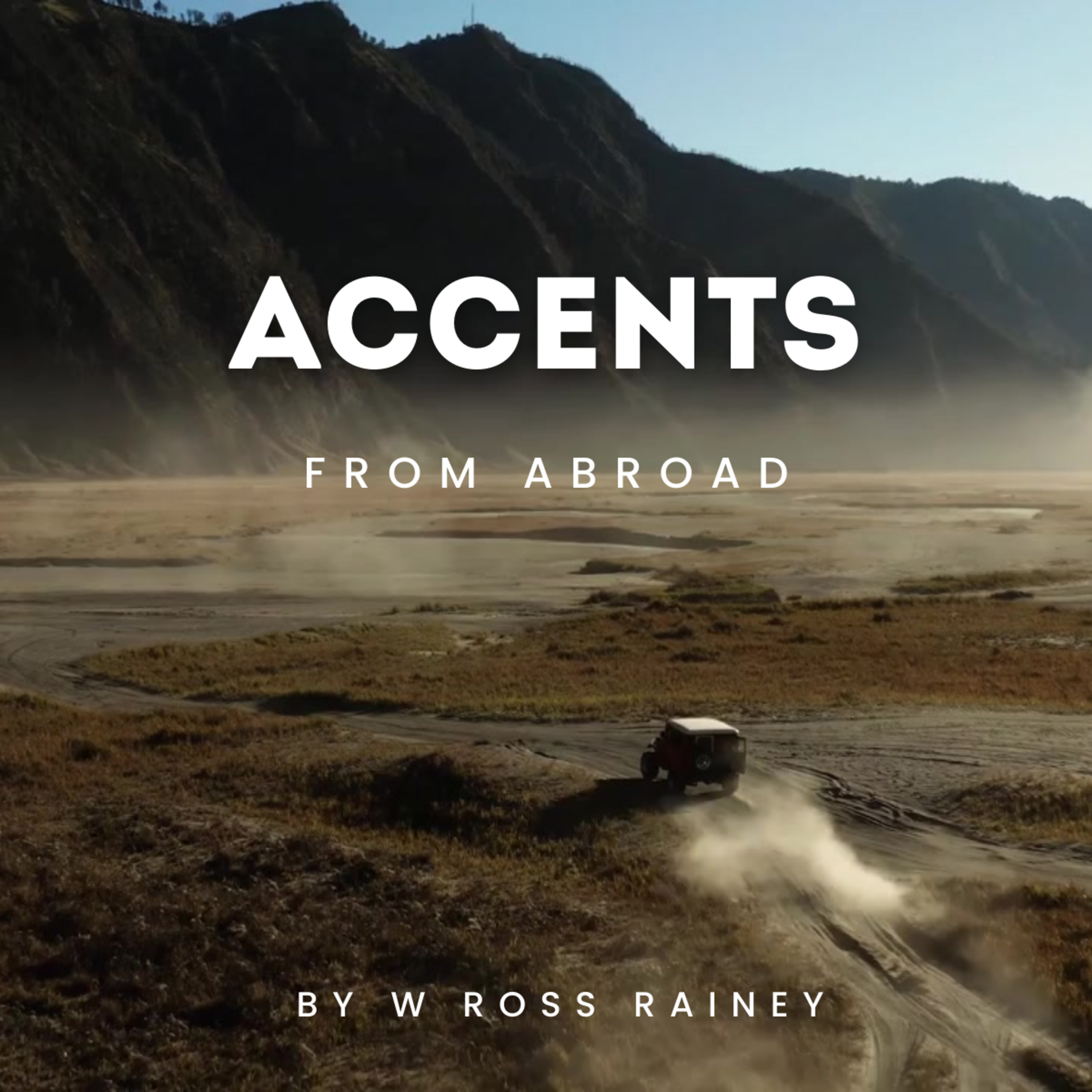 Accents from Abroad, by W Ross Rainey, Part 3 episode artwork