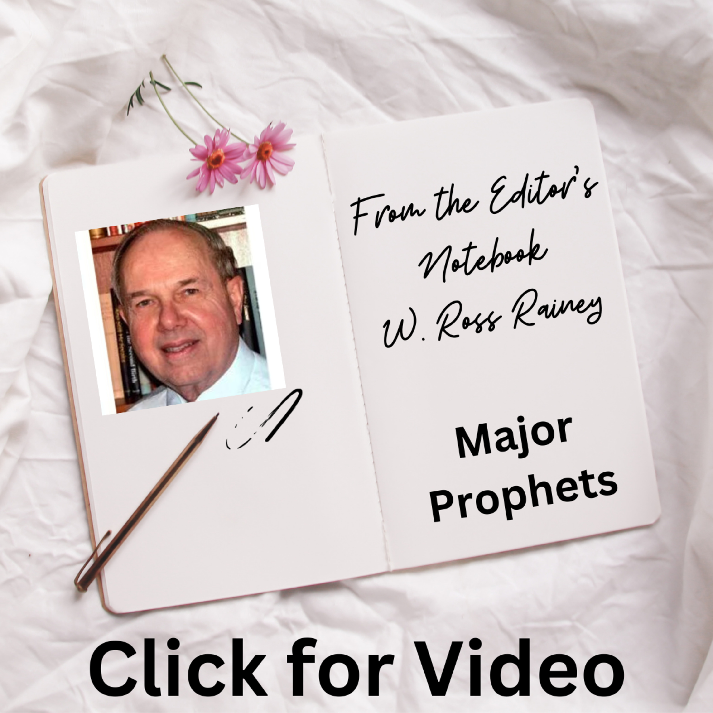 From the Editor's Notebook, by W Ross Rainey, Major Prophets, Ezekiel episode artwork