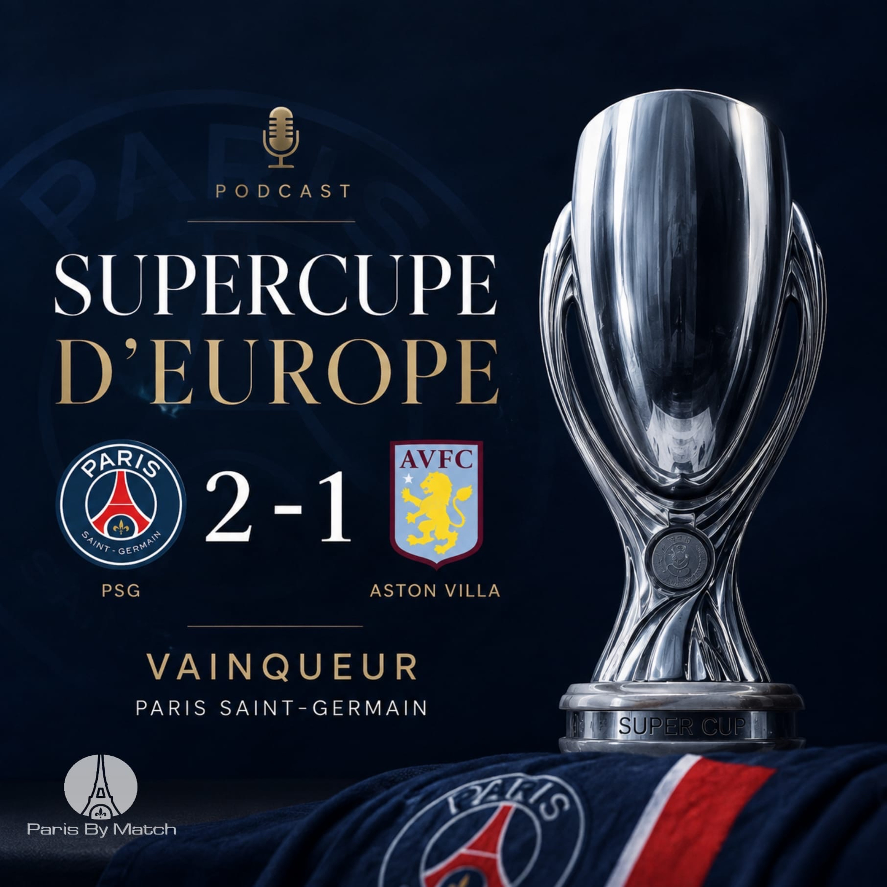 PSG / ASTON VILLA 2-1 (FINALE SUPERCOUPE 2026) «Do it again!» episode artwork