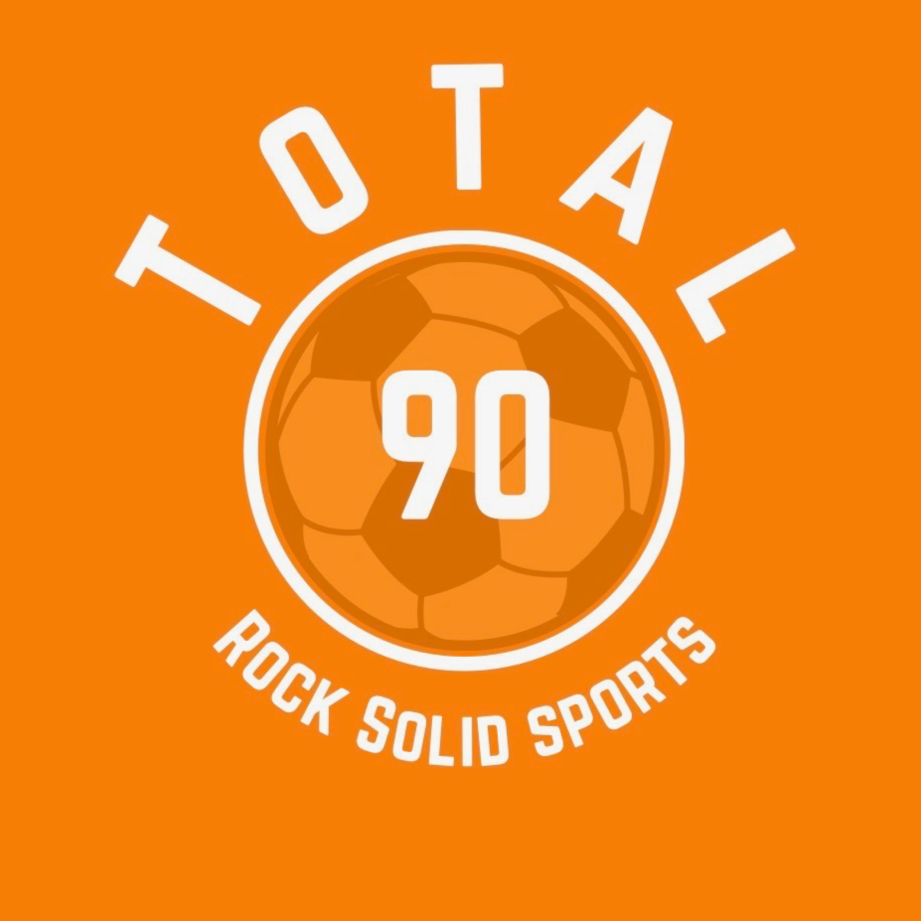 Rock Solid Sports: Total 90 | Episode 27 episode artwork
