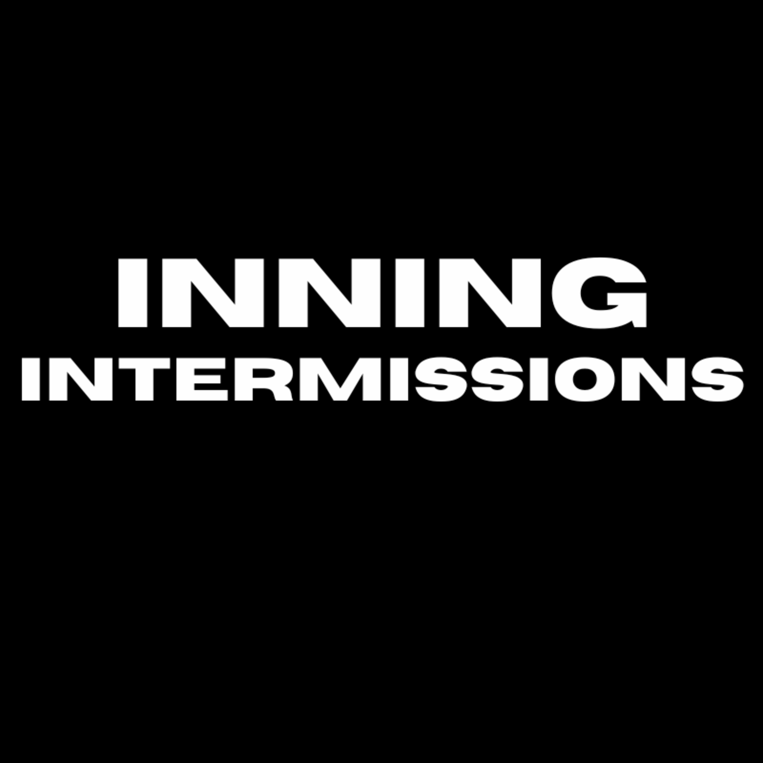 📌 Inning Intermissions | Episode 90: “It All Started With Friendship” (Part 1 of 4) episode artwork