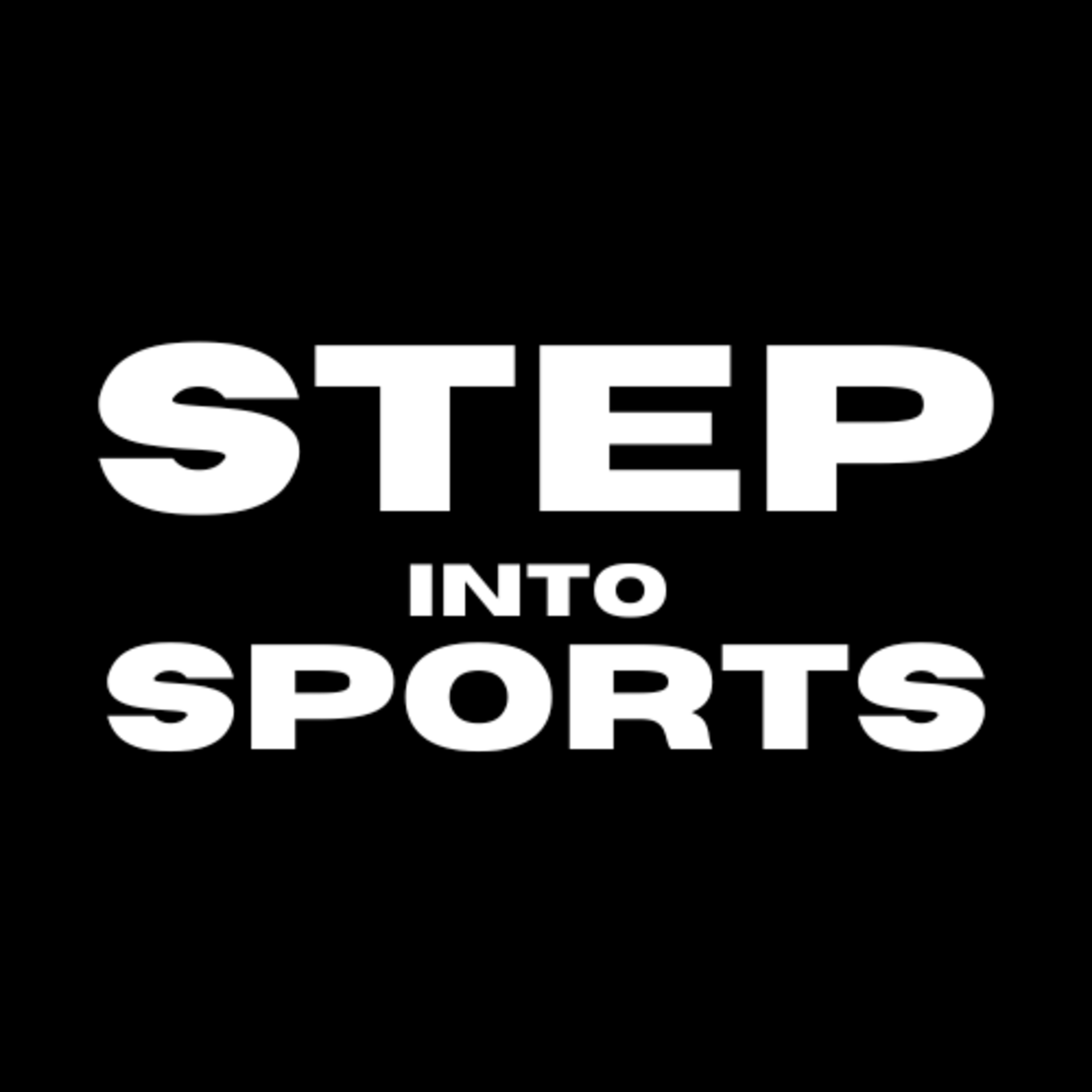π Step Into Sports β Episode 1 π Step Into Sports β Episode 1