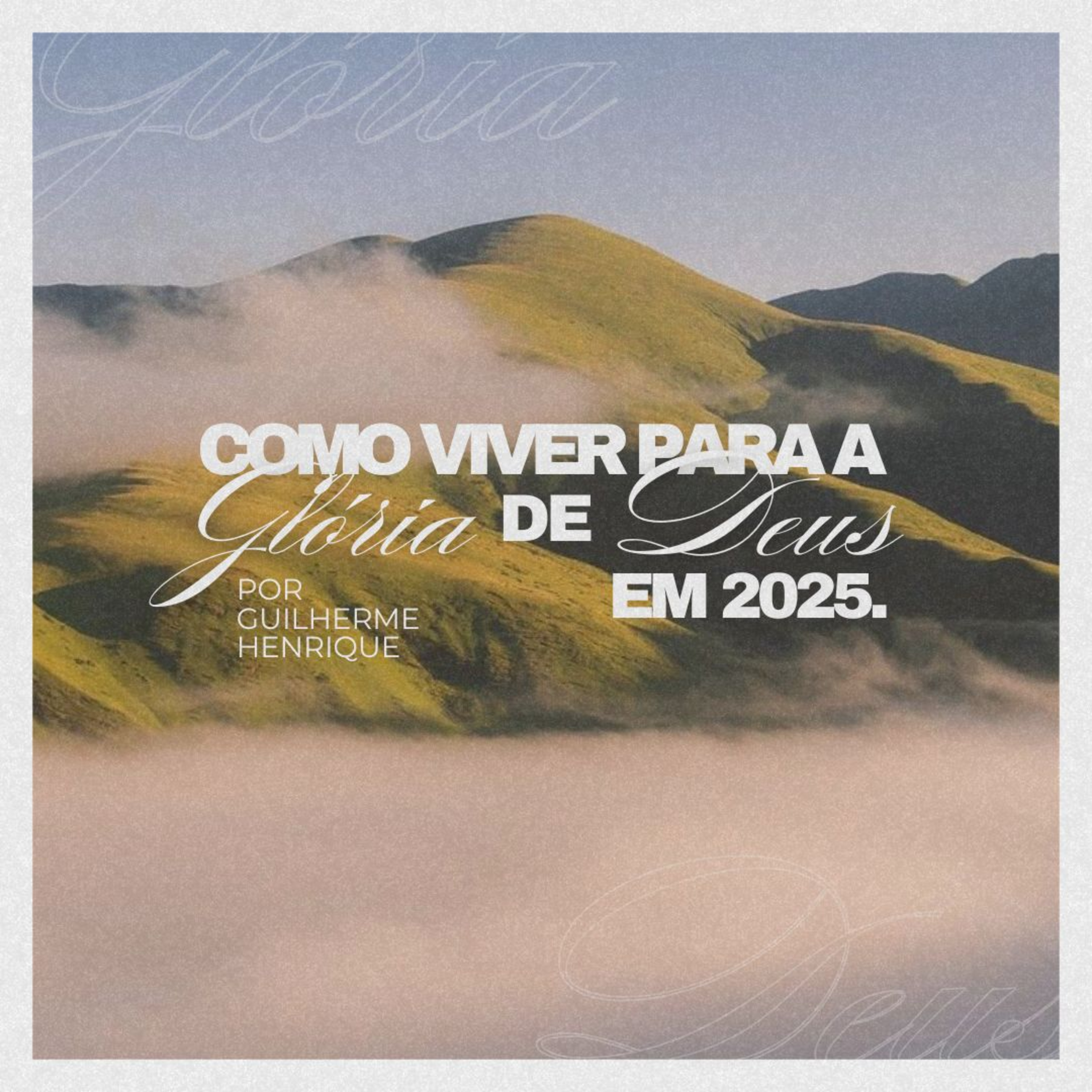 #148 Como viver para a glória de Deus em 2025 - Guilherme Henrique episode artwork