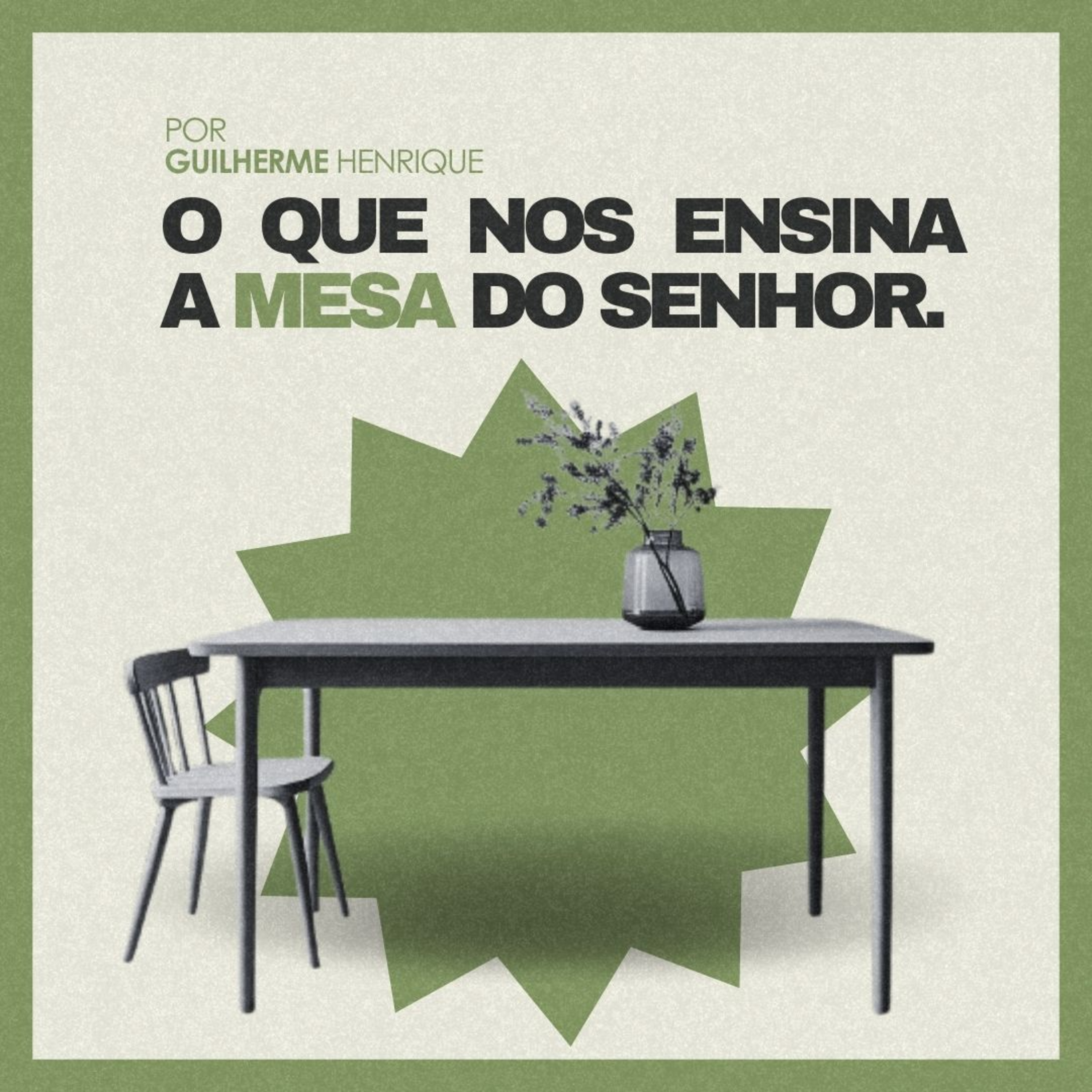#149 O que nos ensina a mesa do Senhor - Guilherme Henrique episode artwork