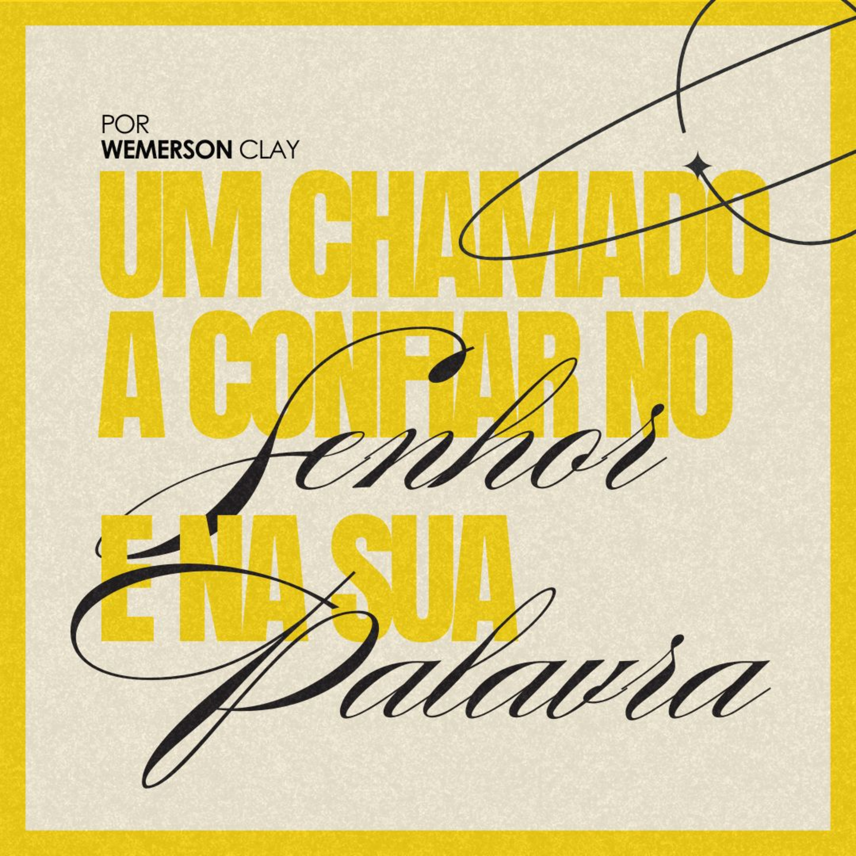 #155 Um chamado a confiar no Senhor e na sua palavra - Wemerson Clay episode artwork