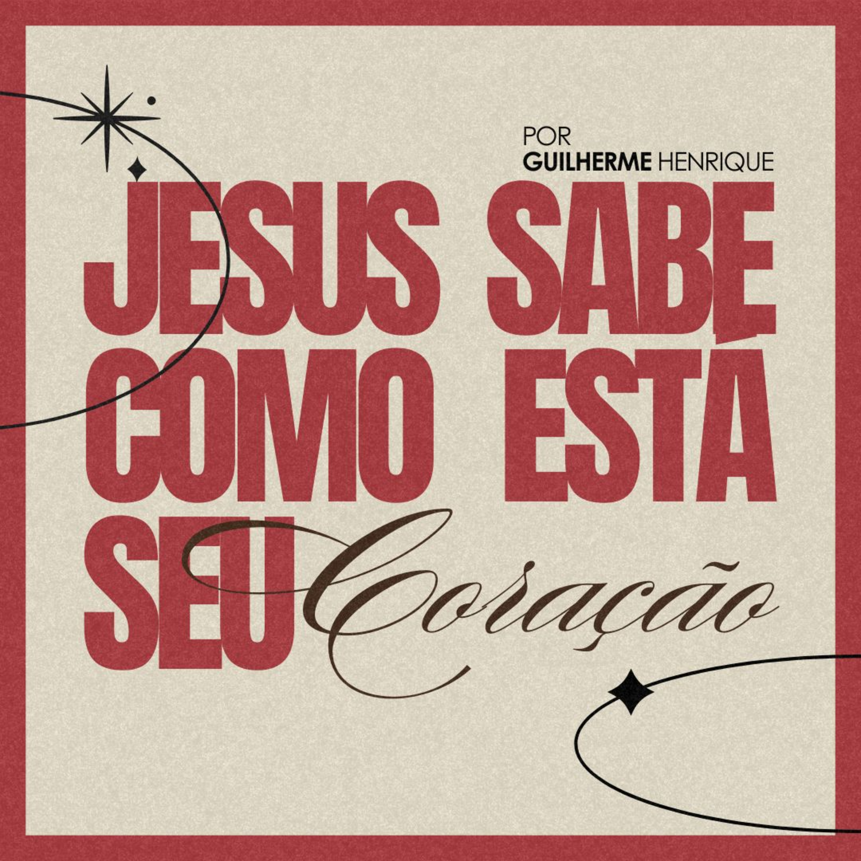#169 Jesus sabe como está seu coração - Guilherme Henrique episode artwork