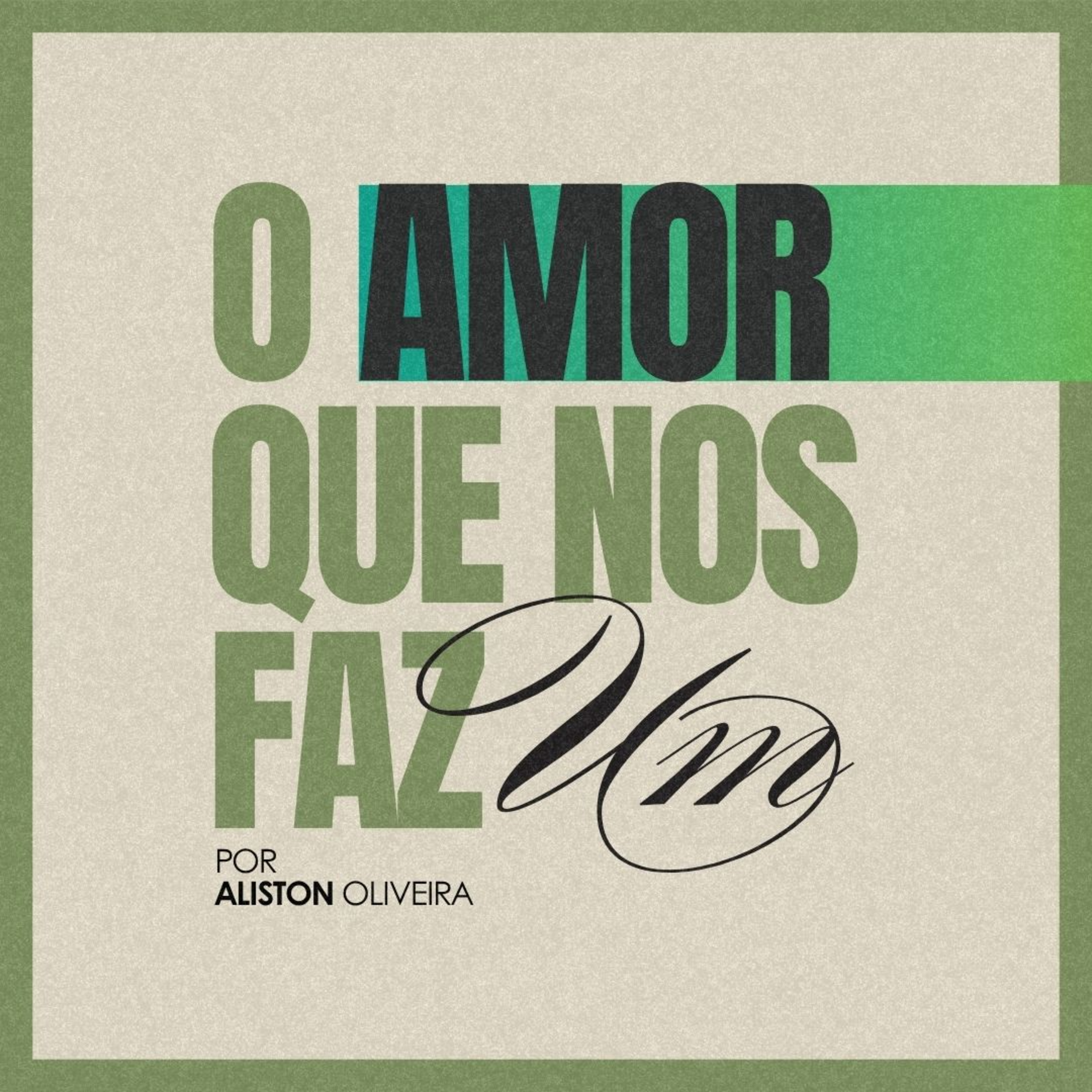 #172 O amor que nos faz um - Aliston Oliveira episode artwork
