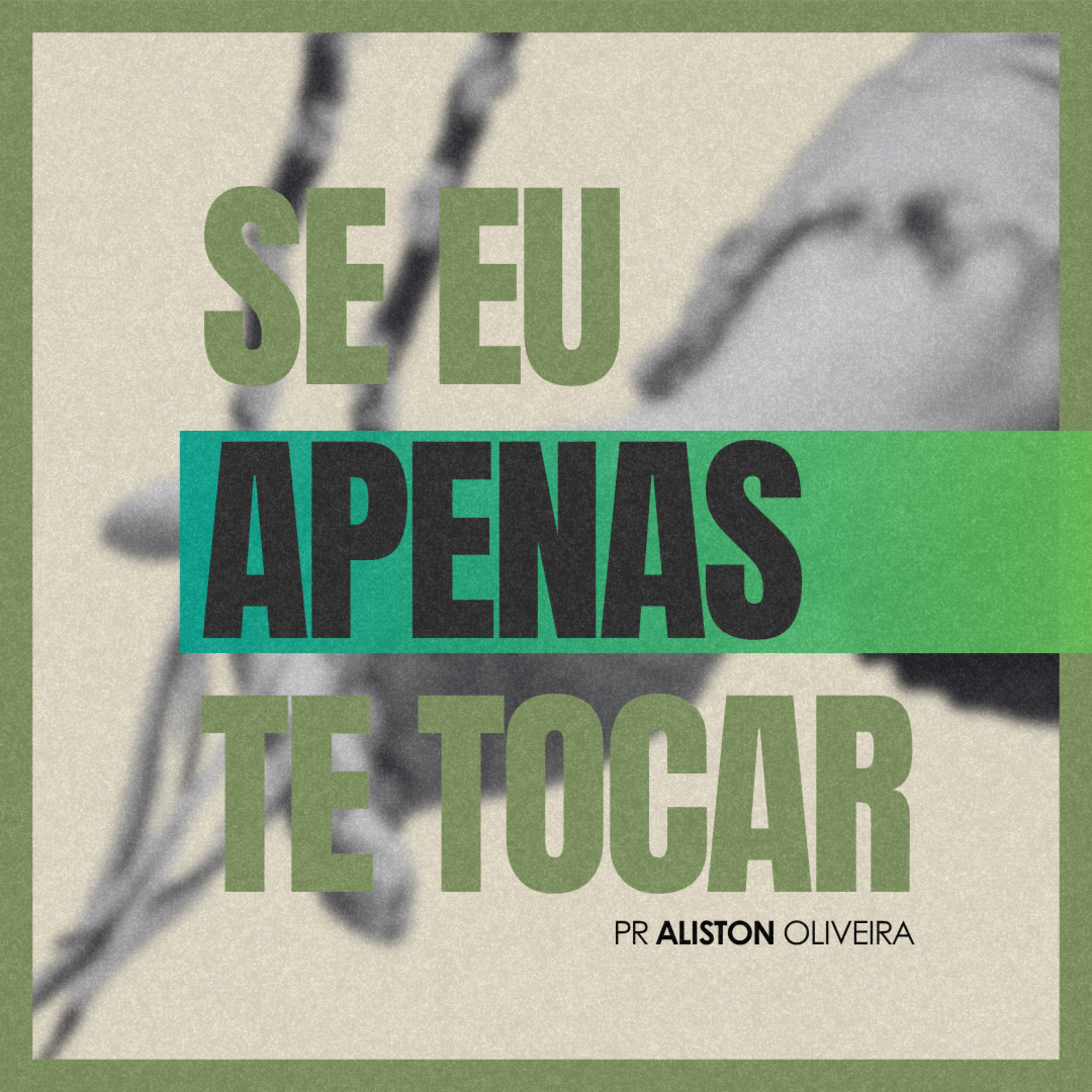#181 Pr. Aliston Oliveira - Se eu apenas te tocar  episode artwork