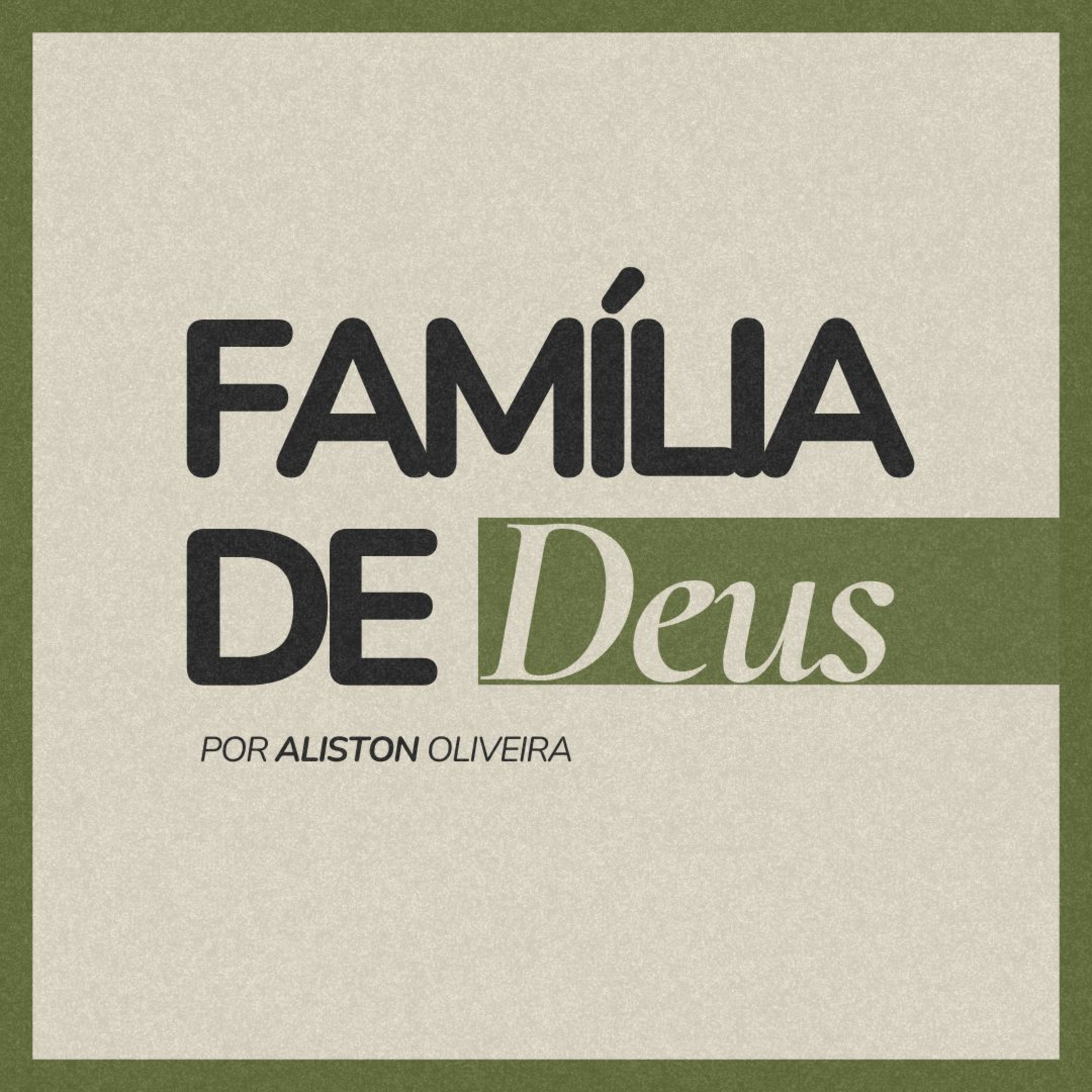 #199 Família de Deus - Pr Aliston Oliveira  episode artwork