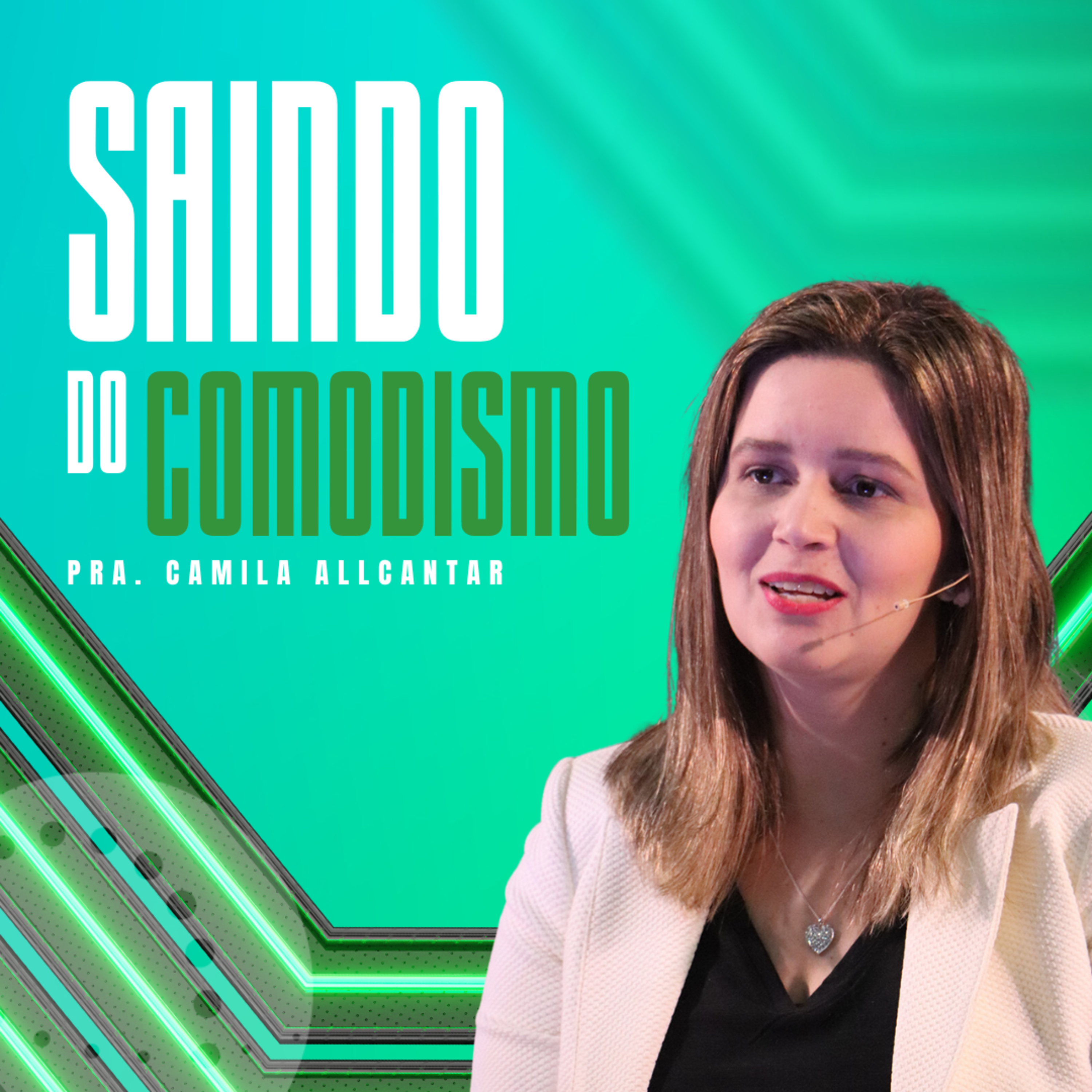 Saindo do comodismo | Camila Allcantar episode artwork