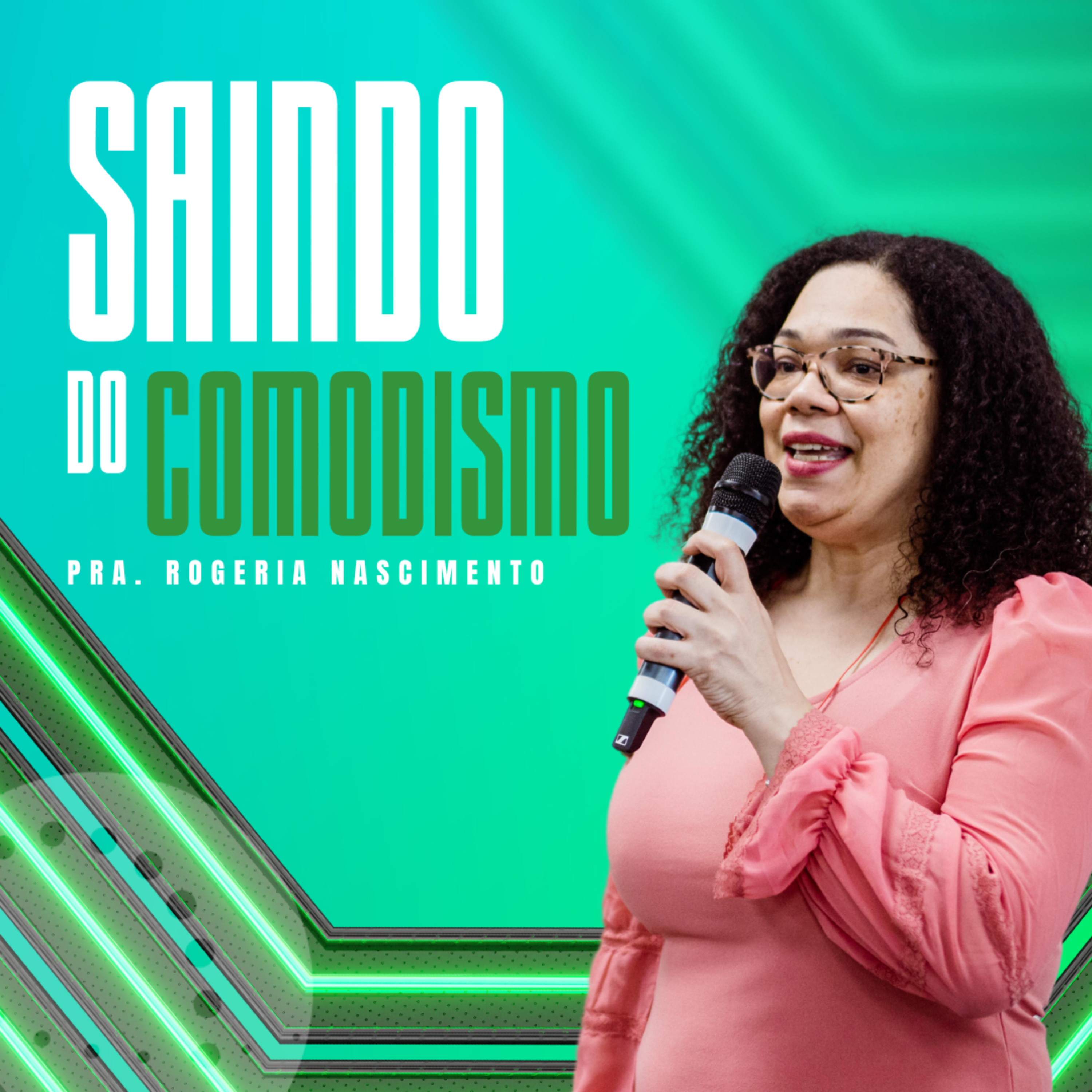 Saindo do comodismo | Rogeria Nascimento episode artwork