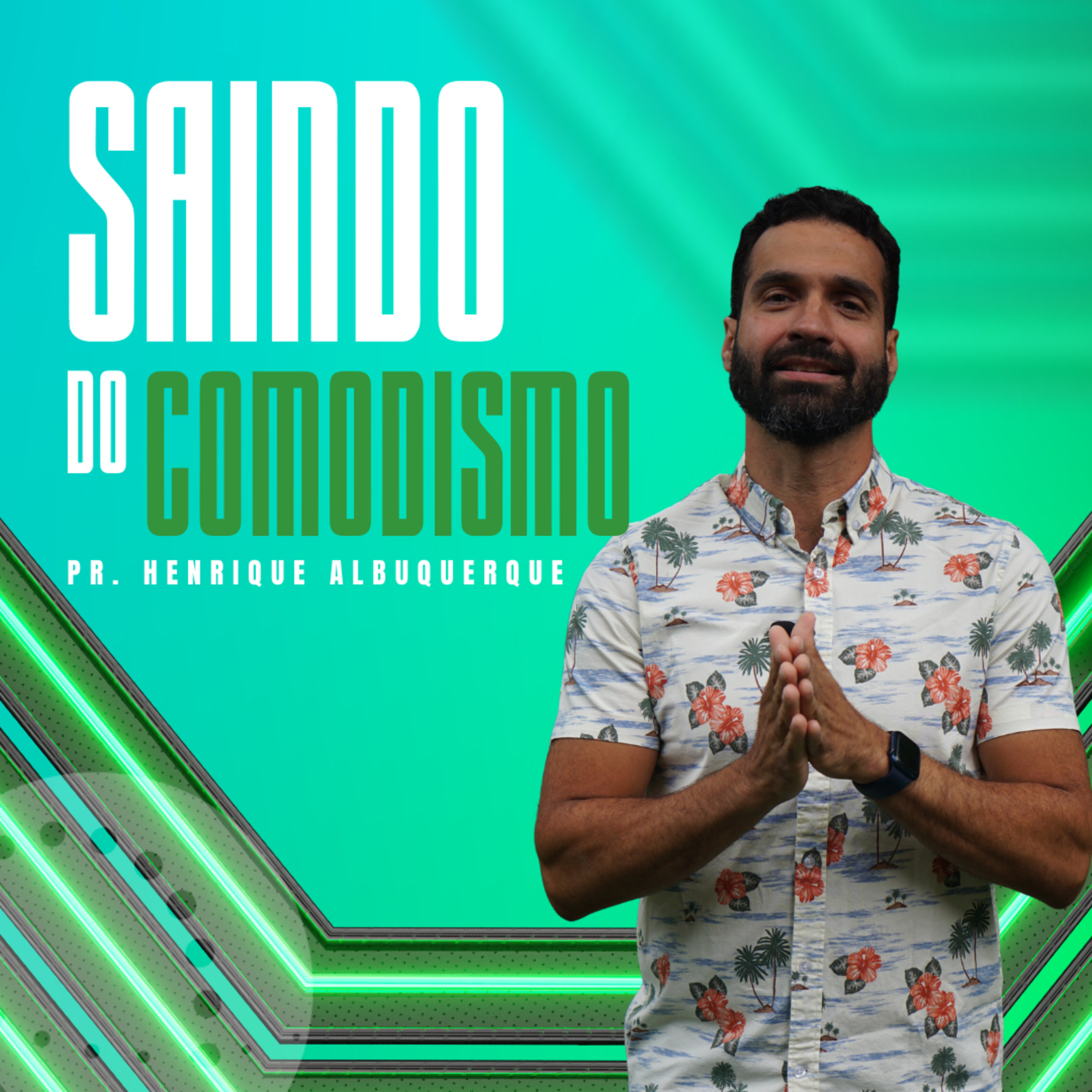 Saindo do comodismo | Pr. Henrique Albuquerque episode artwork