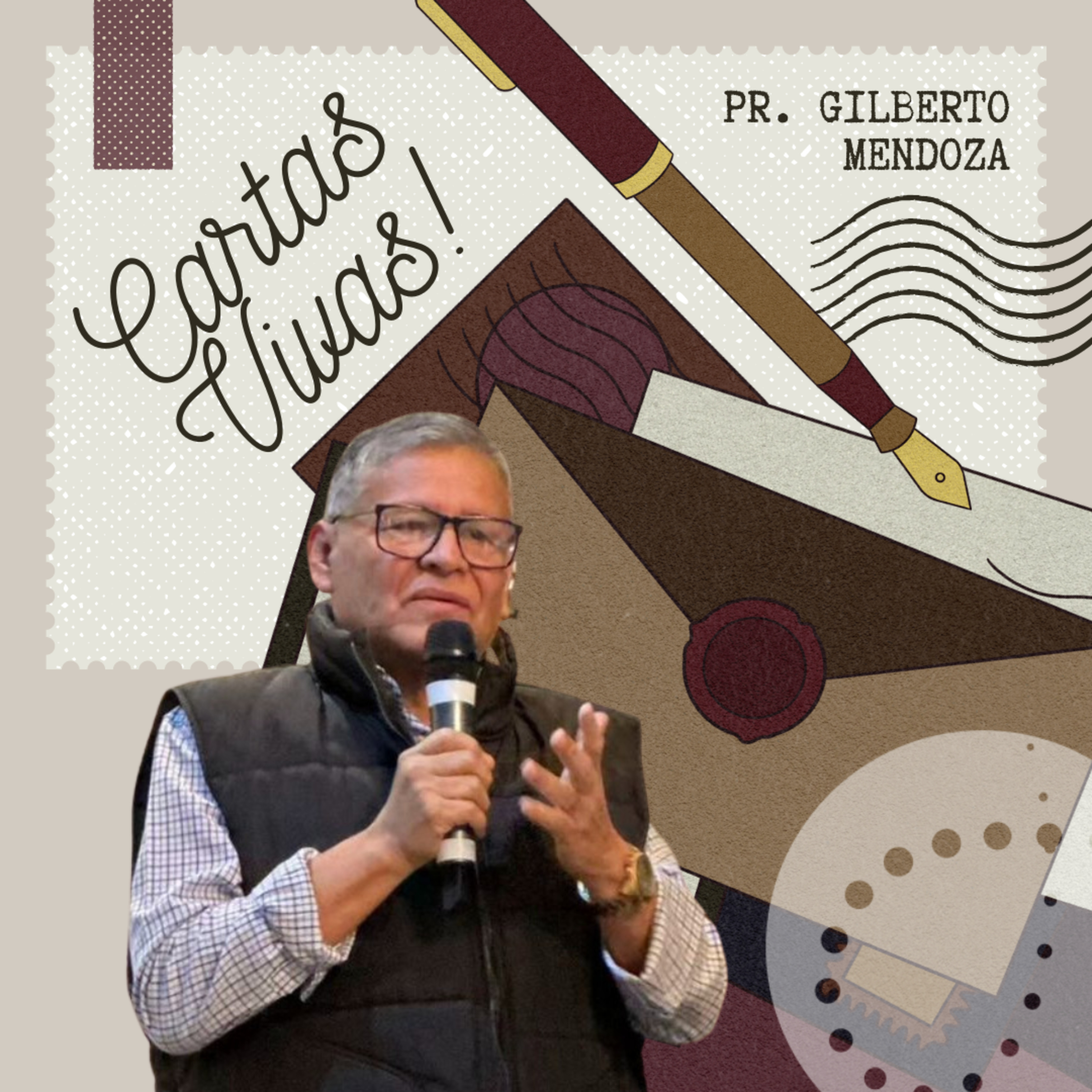 Cartas vivas | Pr. Gilberto Mendoza episode artwork
