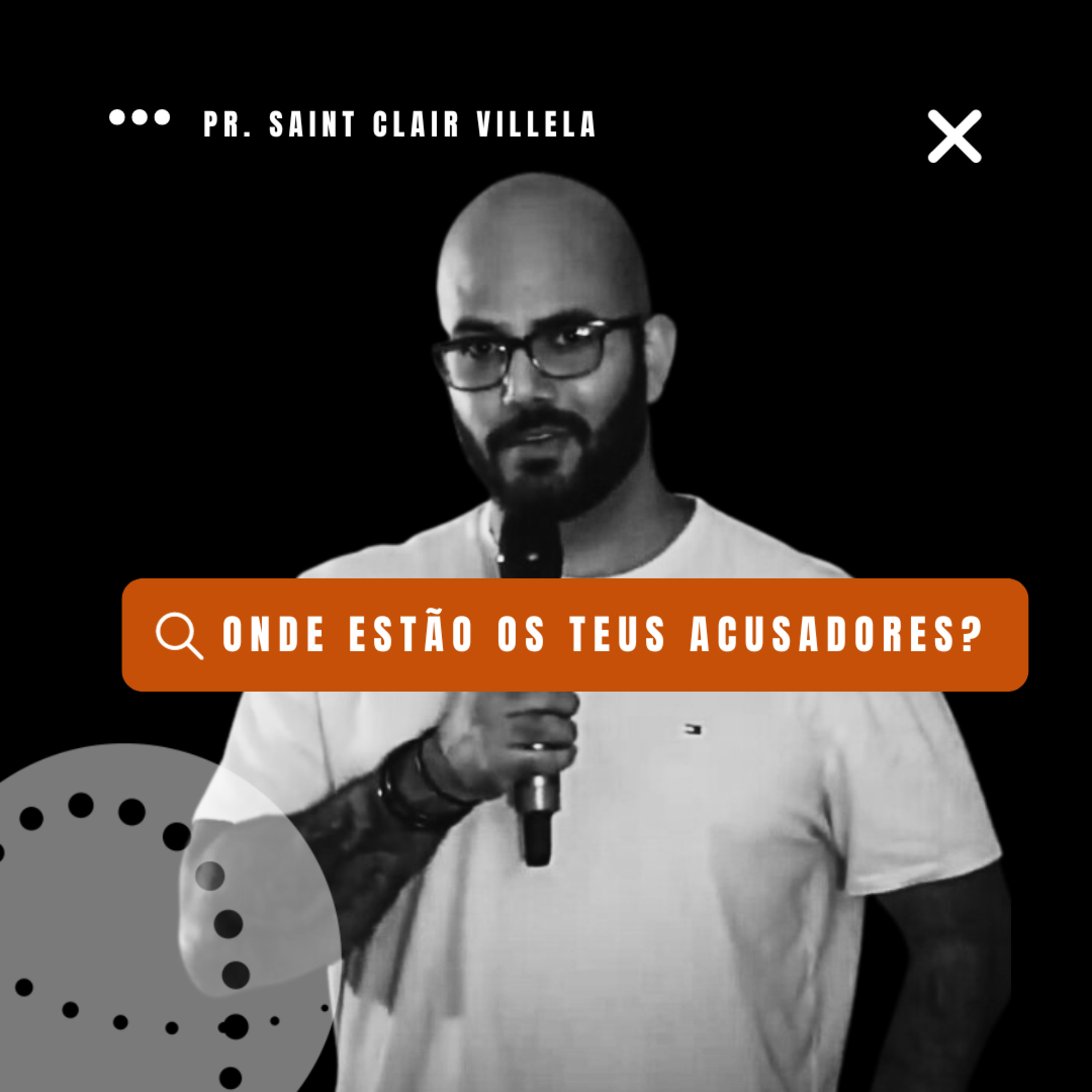 Onde estão os teus acusadores? | Saint Clair Villela episode artwork