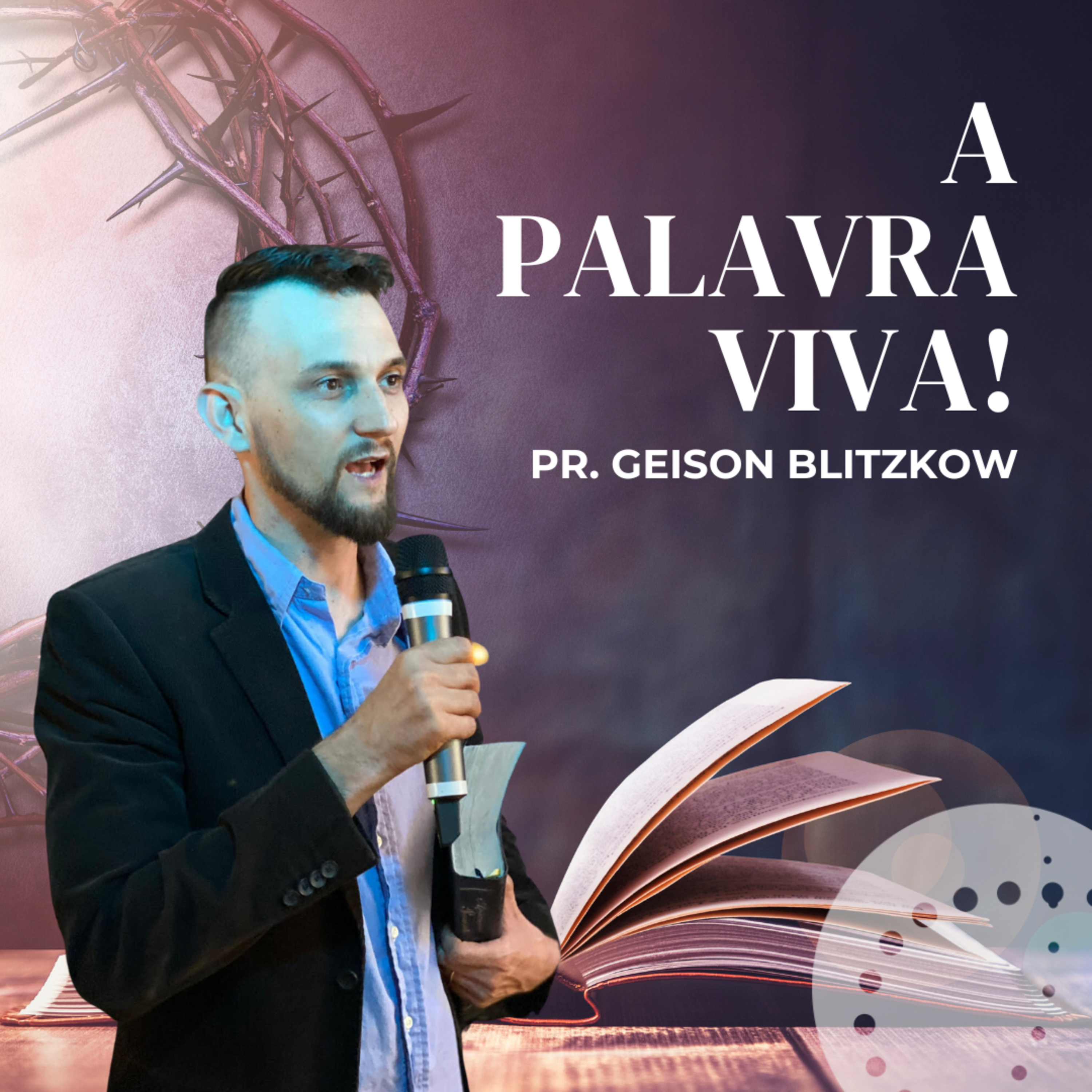 A Palavra Viva | Geison Blitzkow episode artwork