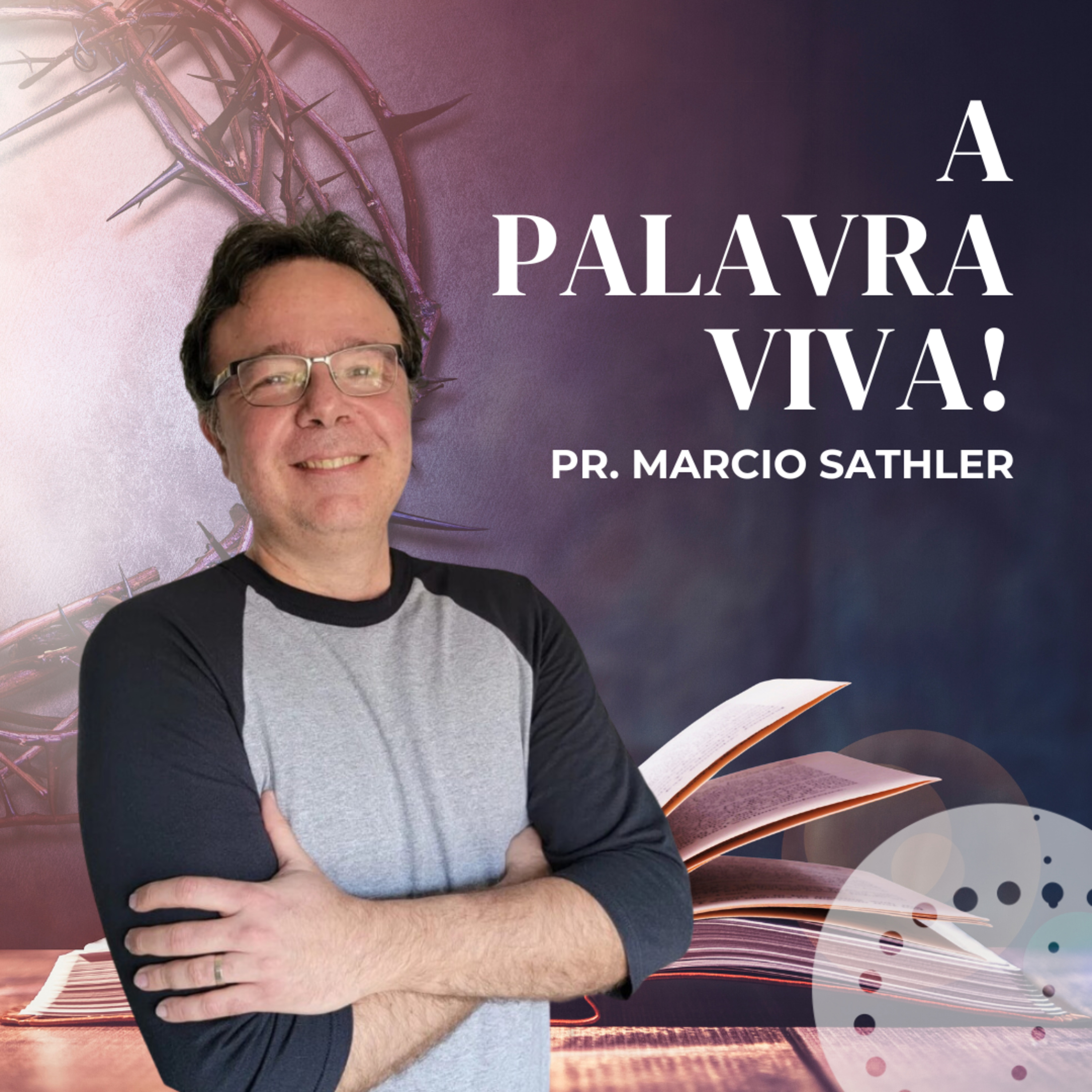 A Palavra Viva | Marcio Sathler episode artwork