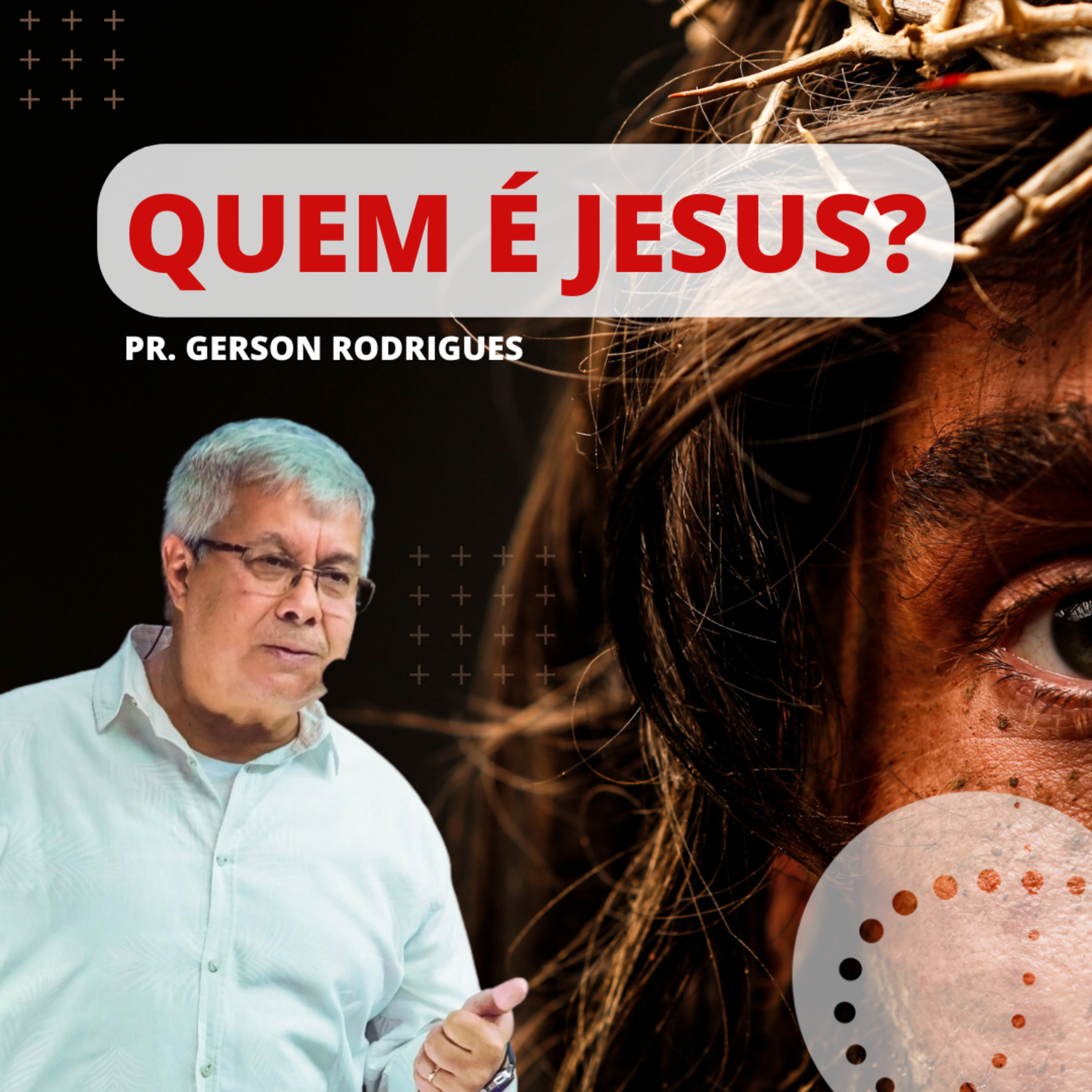 Quem é Jesus? | Pr. Gerson Rodrigues episode artwork
