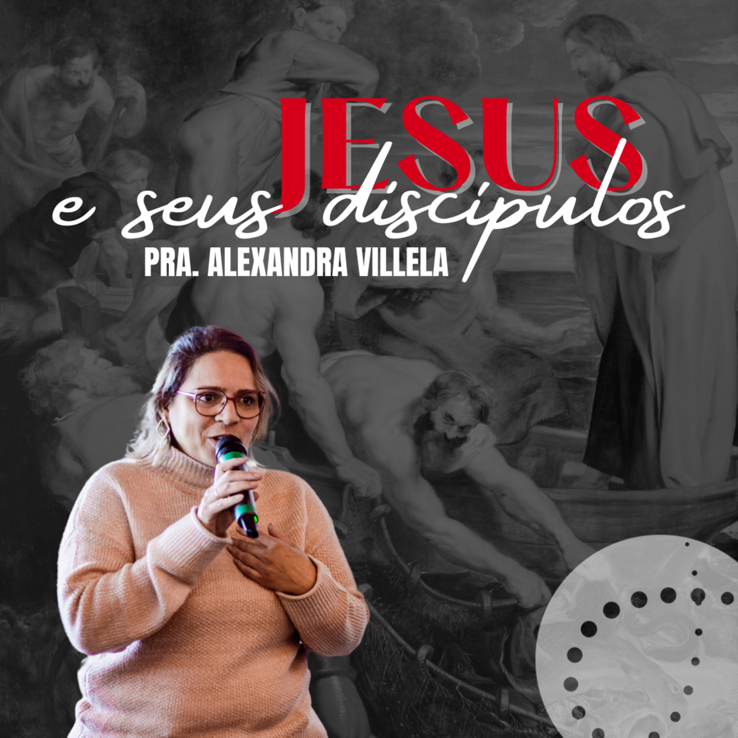 Jesus e seus discípulos | Alexandra Villela episode artwork