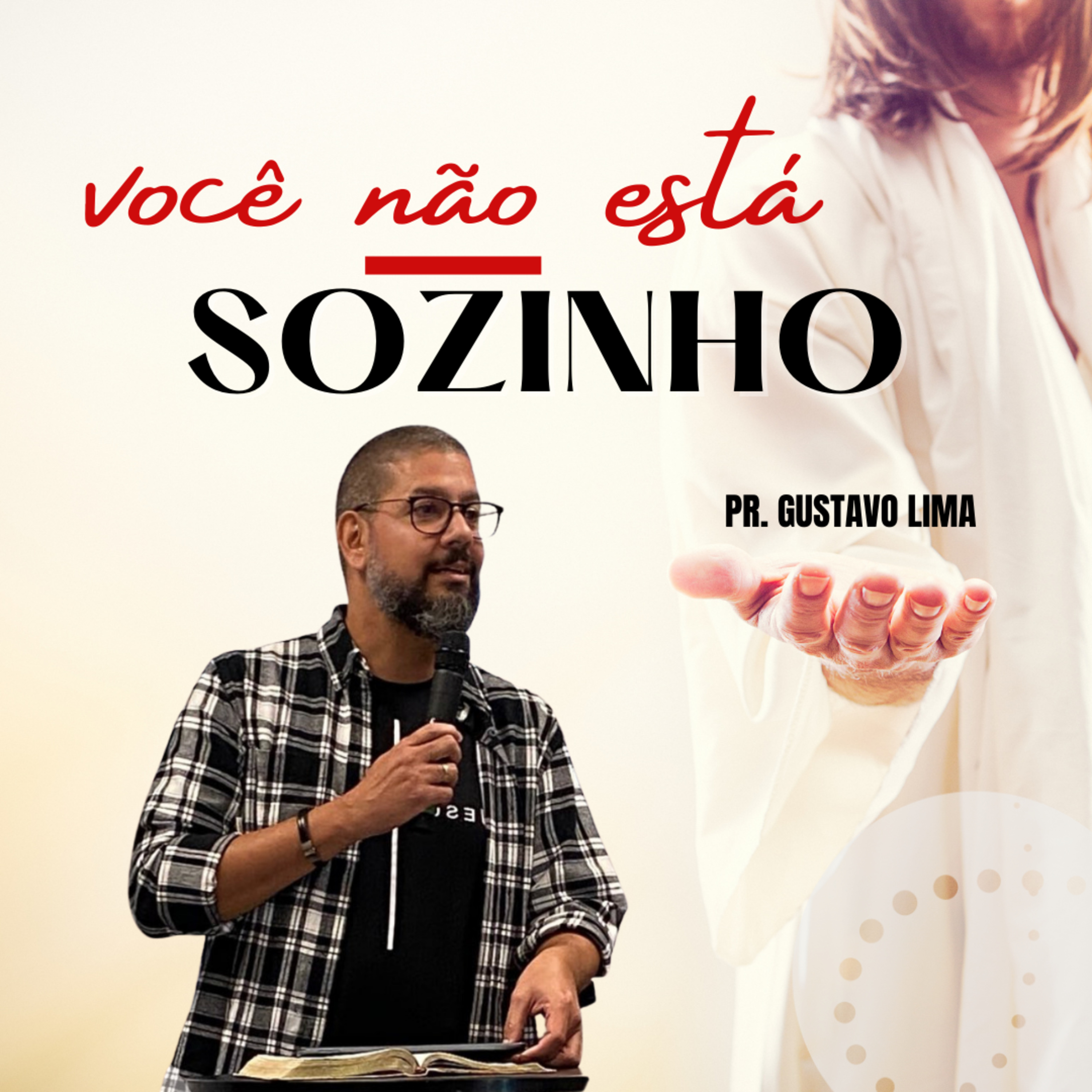 Você não está sozinho | Pr. Gustavo Lima episode artwork