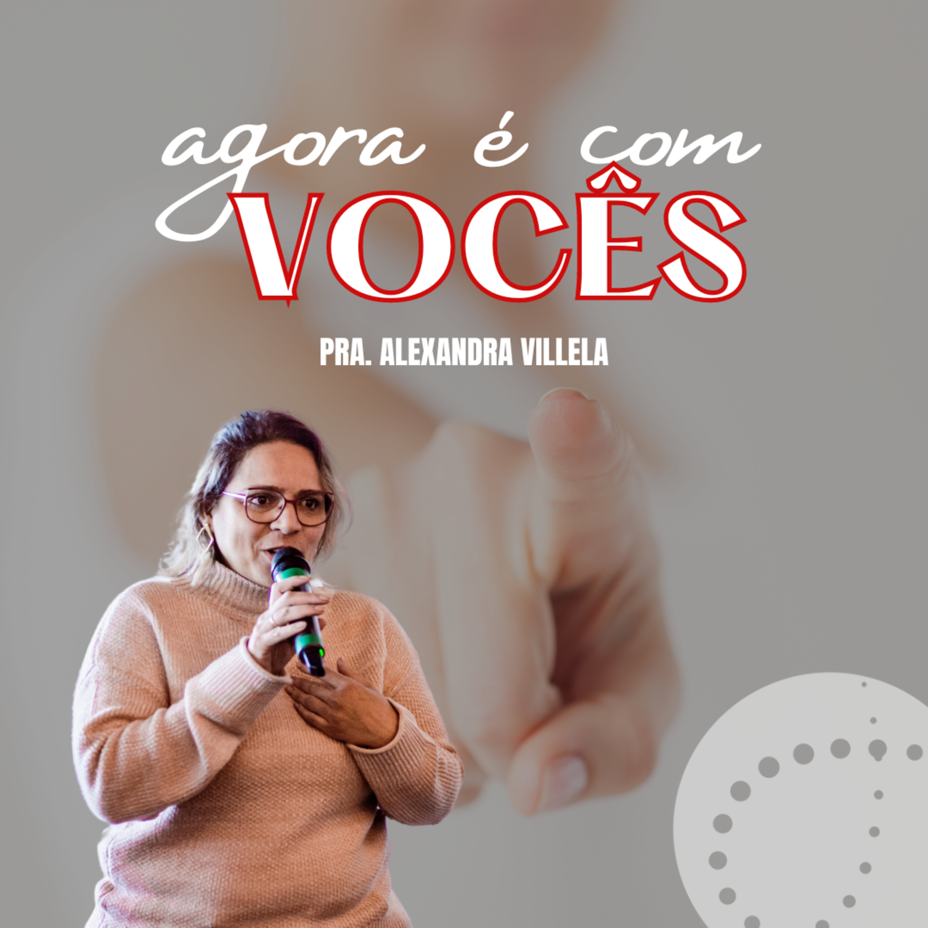 Agora é com vocês | Alexandra Villela episode artwork