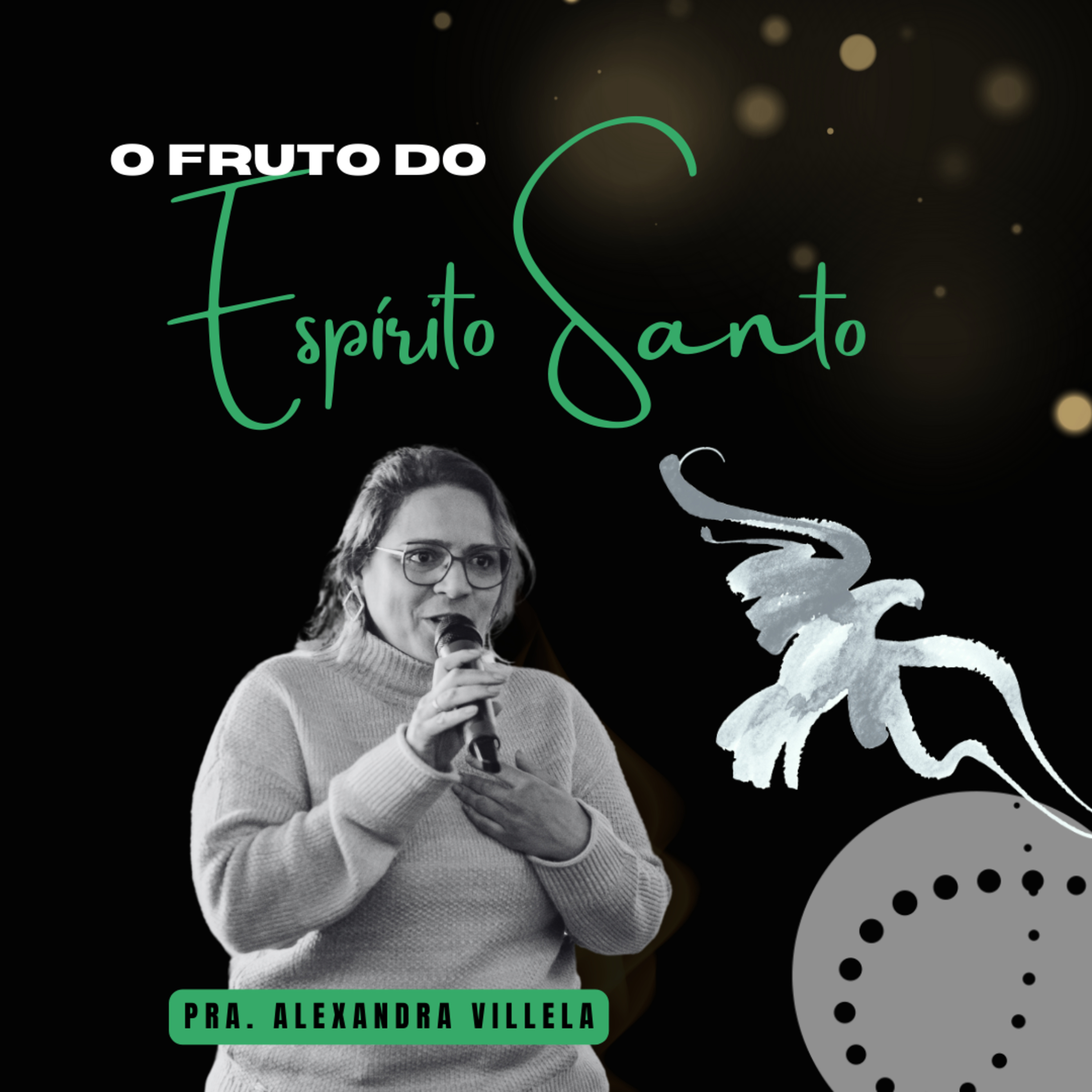 O fruto do Espírito Santo | Alexandra Villela episode artwork