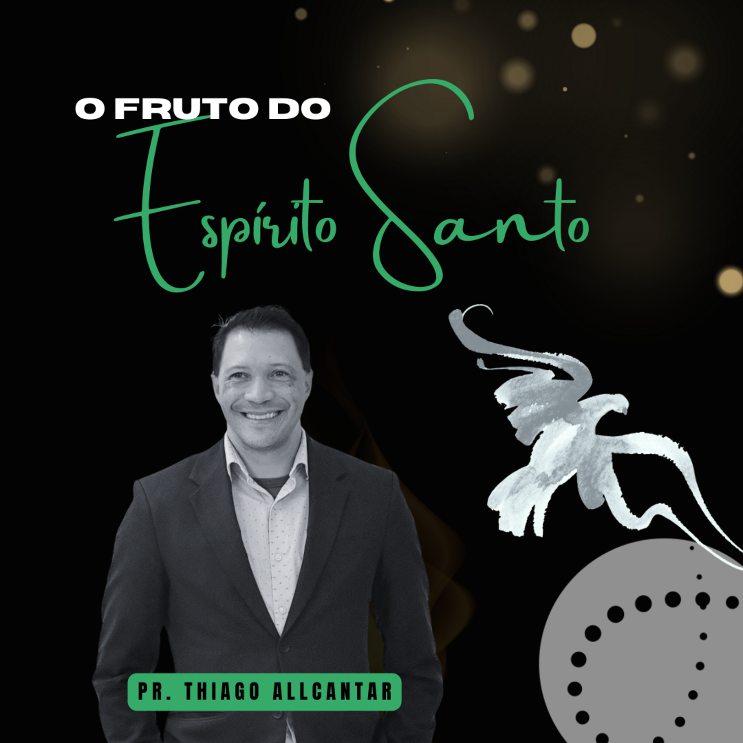 O fruto do Espírito Santo | Thiago Allcantar episode artwork