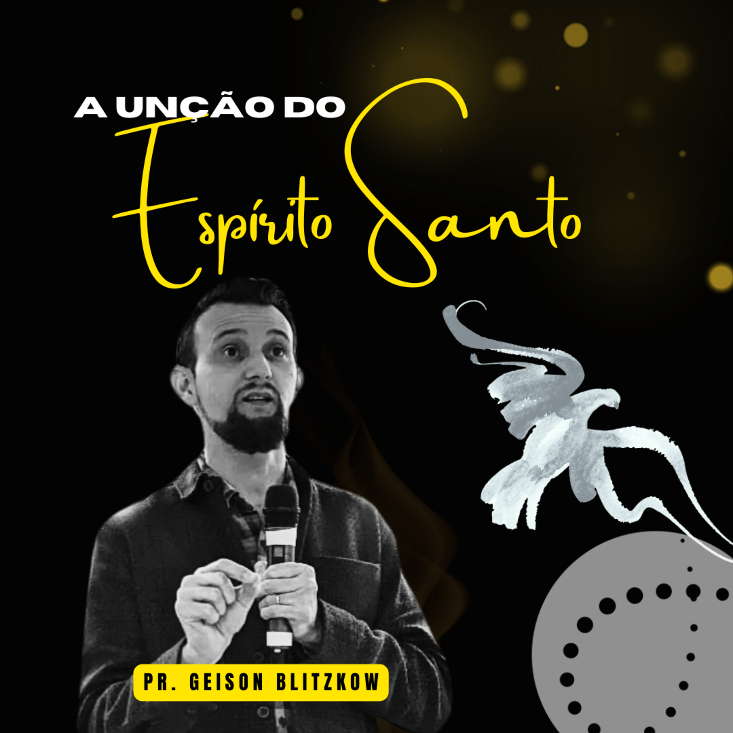 A unção do Espírito Santo | Geison Blitzkow episode artwork