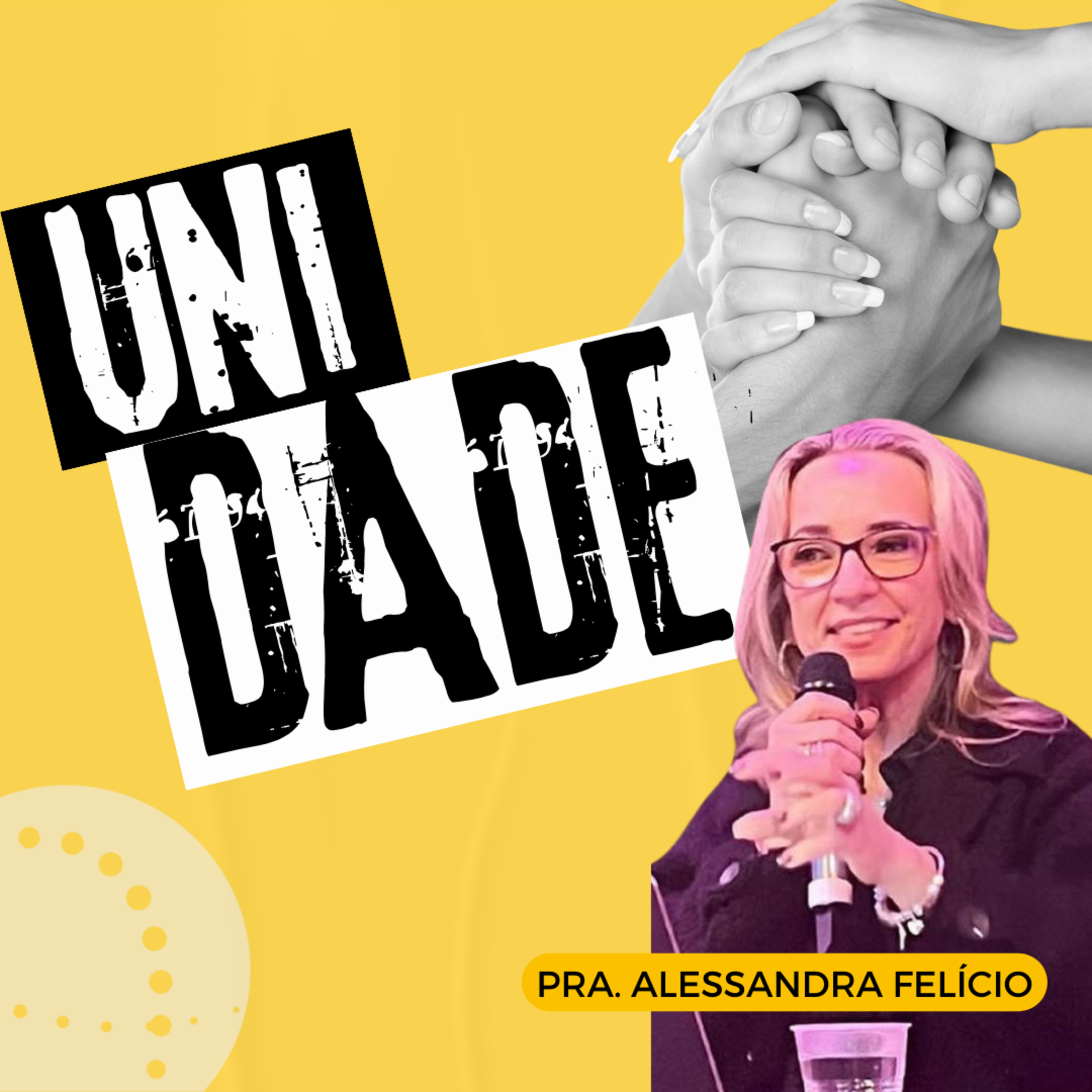 Unidade | Pra. Alessandra Felício episode artwork
