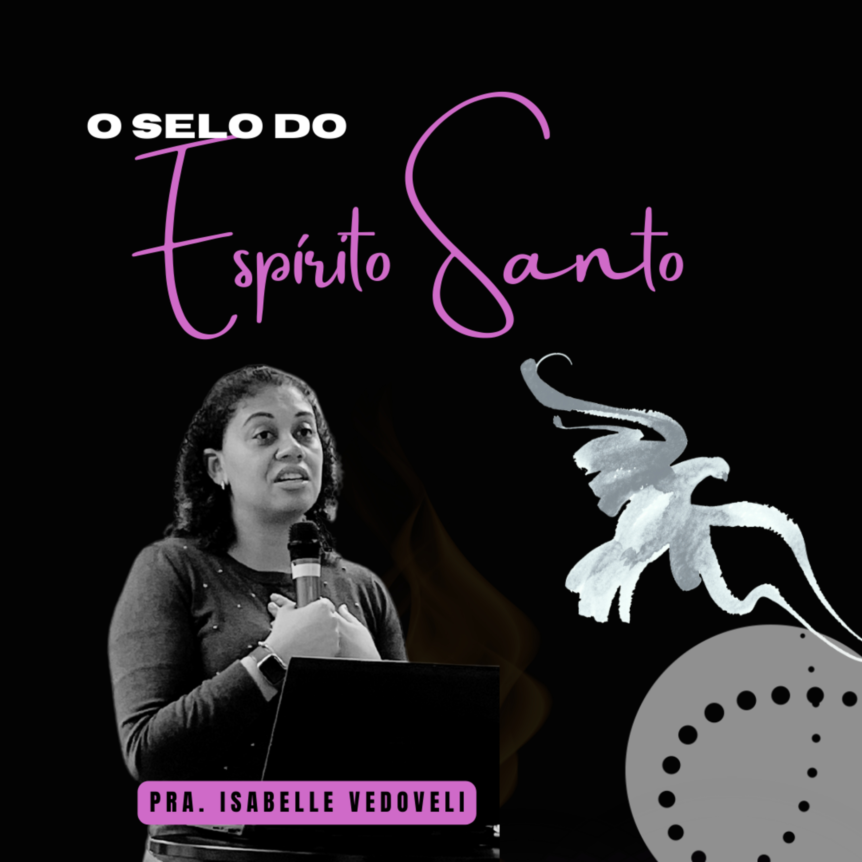 O selo do Espírito Santo | Isabelle Vedoveli episode artwork