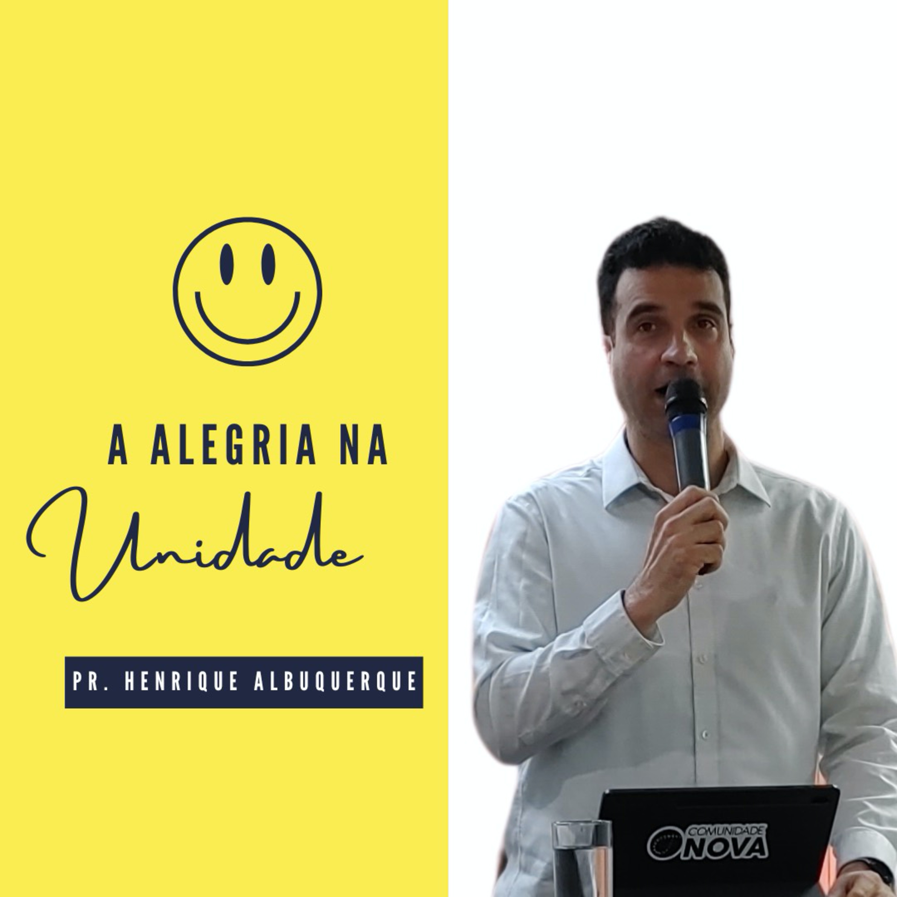 A alegria na unidade | Pr. Henrique Albuquerque episode artwork