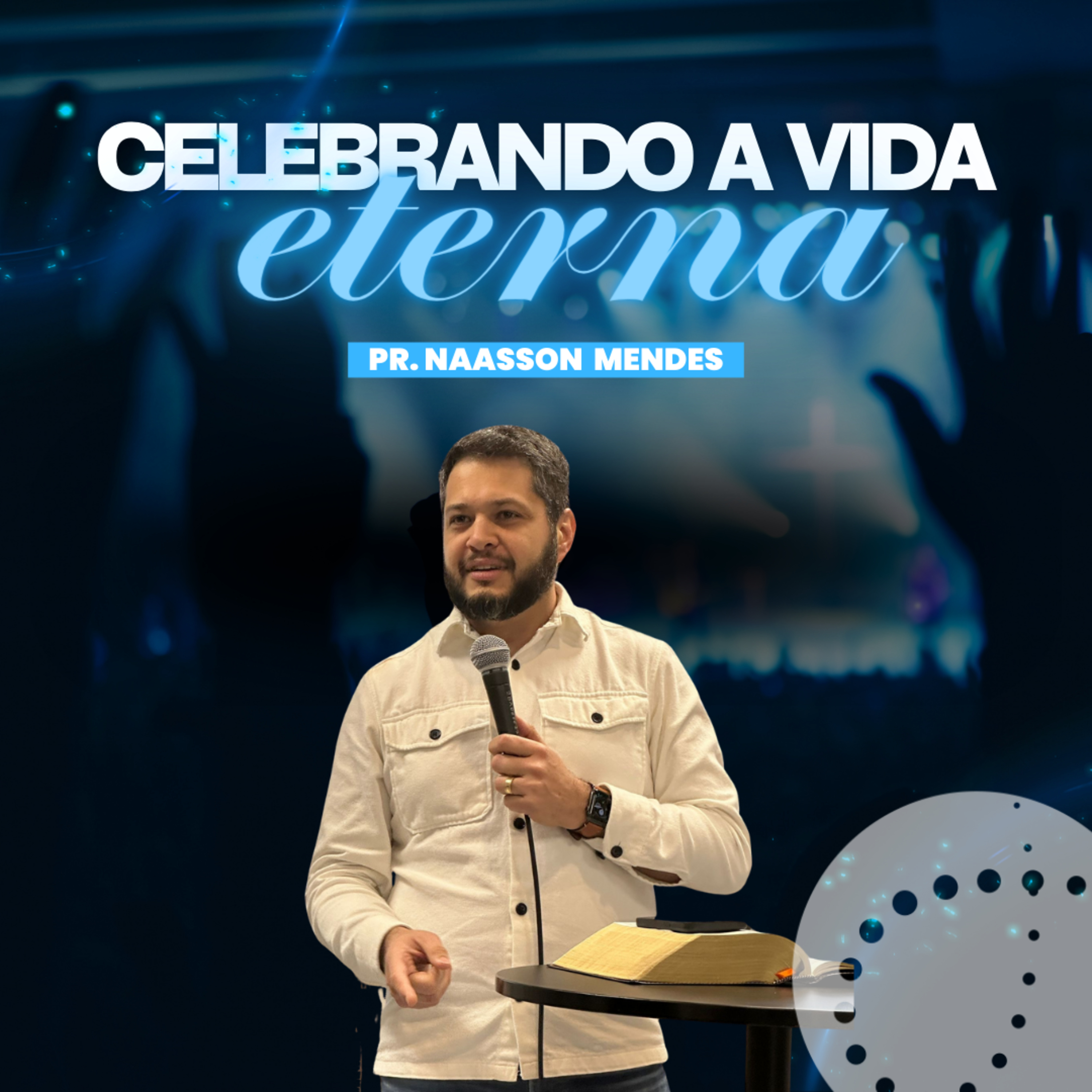 Celebrando a vida eterna | Naasson Mendes episode artwork
